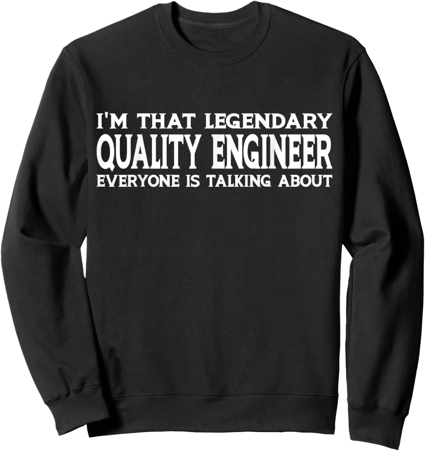 Quality Engineer Job Title Employee Funny Quality Engineer Sweatshirt - Sweatshirt | Black
