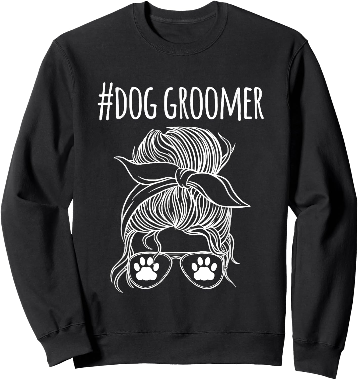 Dog Groomer Dog Hair-Grooming Salon Men Women Sweatshirt - Sweatshirt | Black