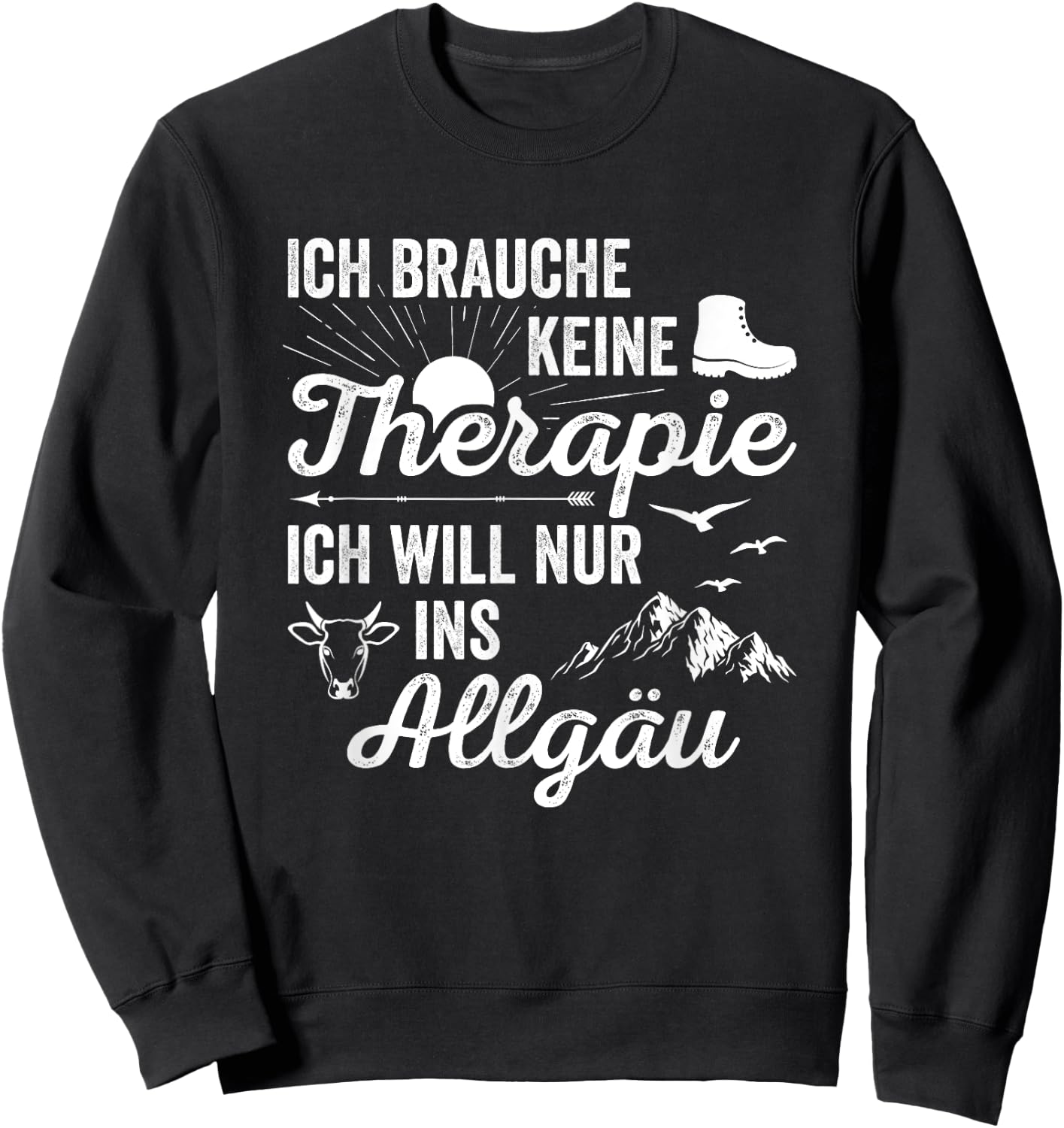 Hiking Ich Brauche Keine Therapie Ich Will Nur Ins Allgäu Sweatshirt - Sweatshirt | Black