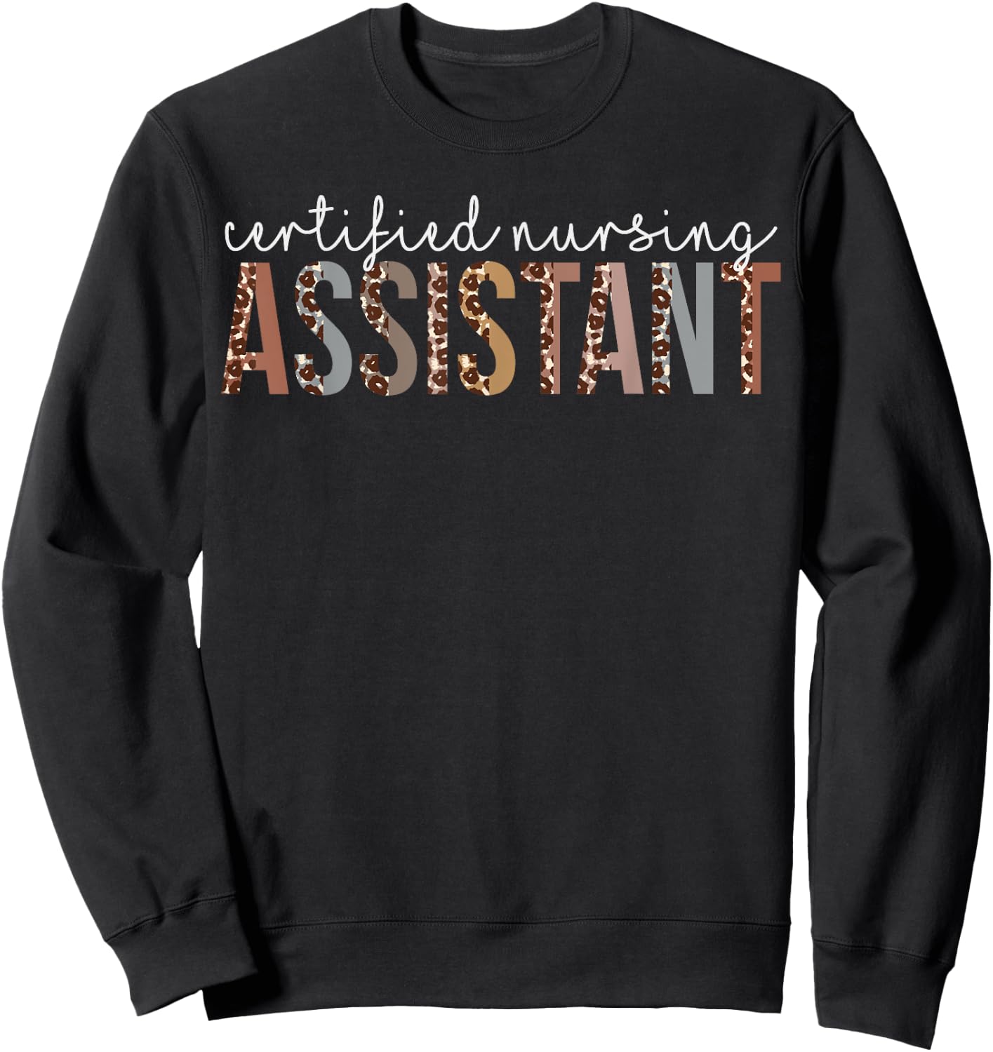 Leopard CNA Certified Nursing Assistant healthcare workers Sweatshirt - Sweatshirt | Black