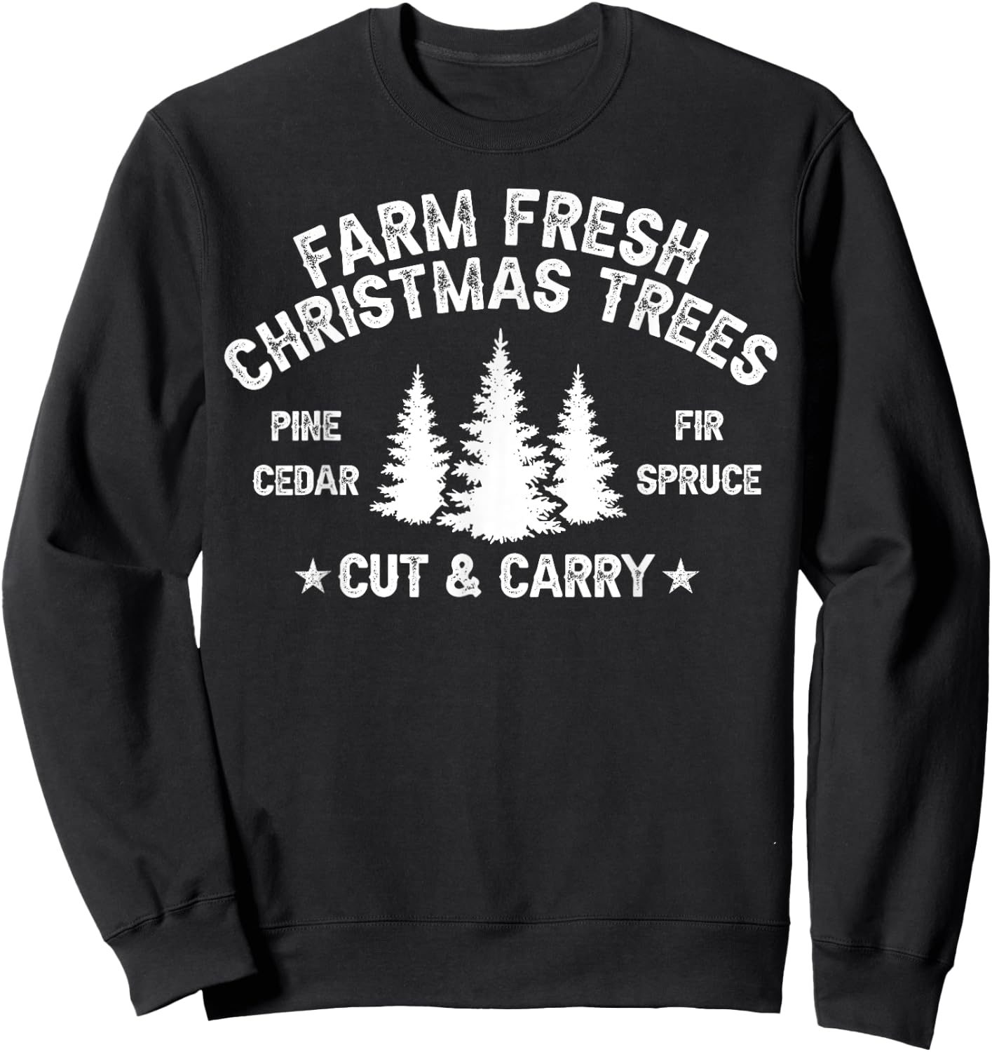 Farm Fresh Christmas Trees Sweatshirt - Sweatshirt | Black