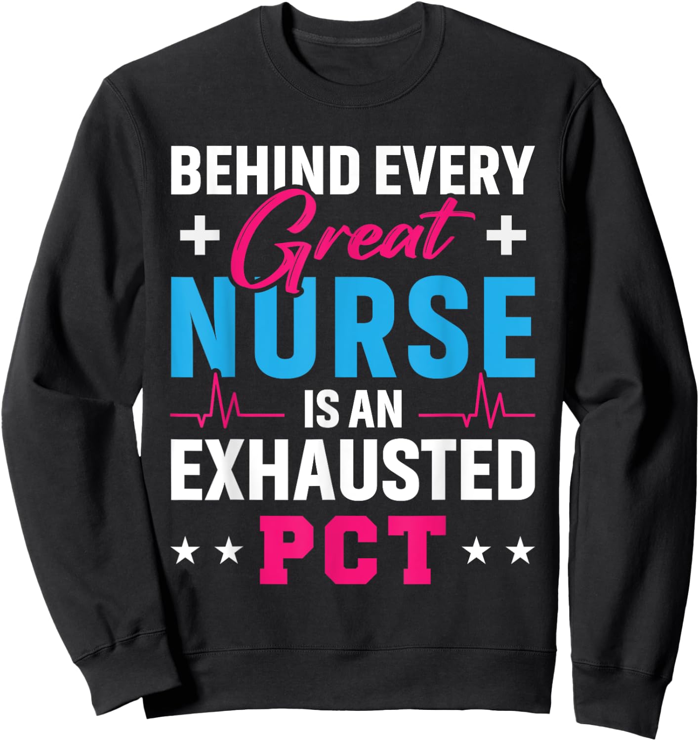 Patient Care Technician Badge Patient Care Appreciation PCT Sweatshirt - Sweatshirt | Black