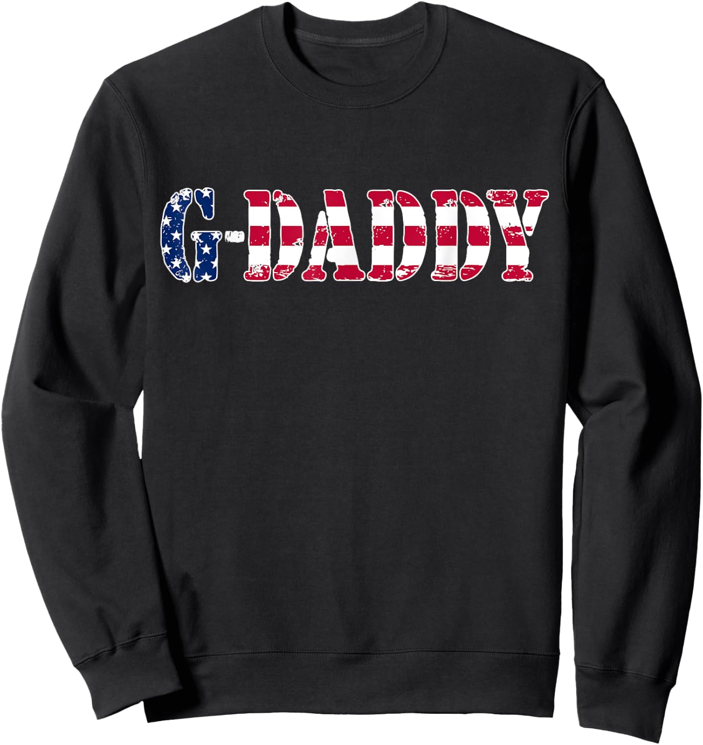 Vintage G-Daddy American Flag Patriotic 4th of July Sweatshirt - Sweatshirt | Black