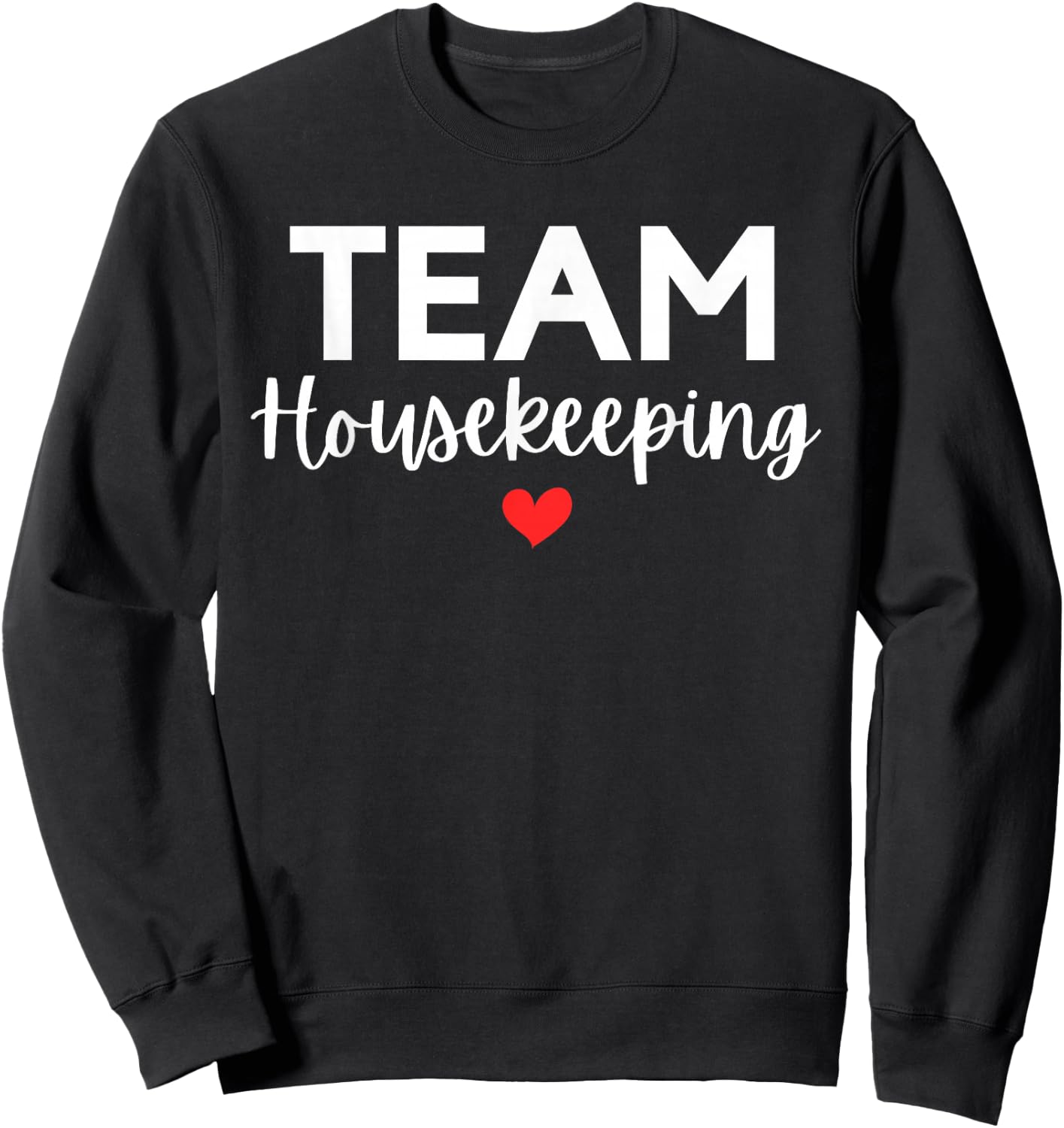 Team Housekeeping Cleaning Squad Matching Service Lady Maid Sweatshirt - Sweatshirt | Black