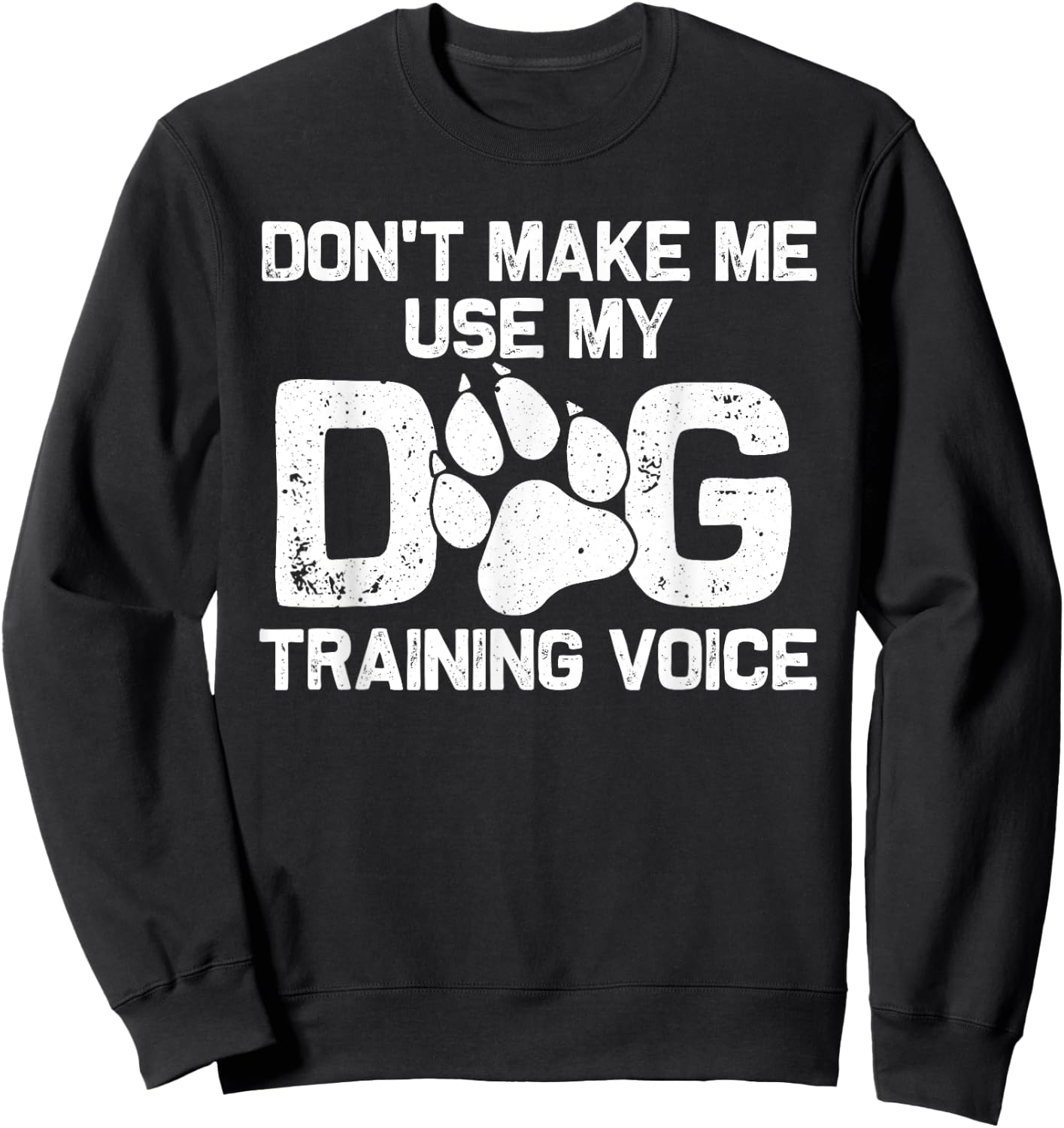 Funny Dog Trainer Gift Women Dog Training Pet Lover Sweatshirt - Sweatshirt | Black