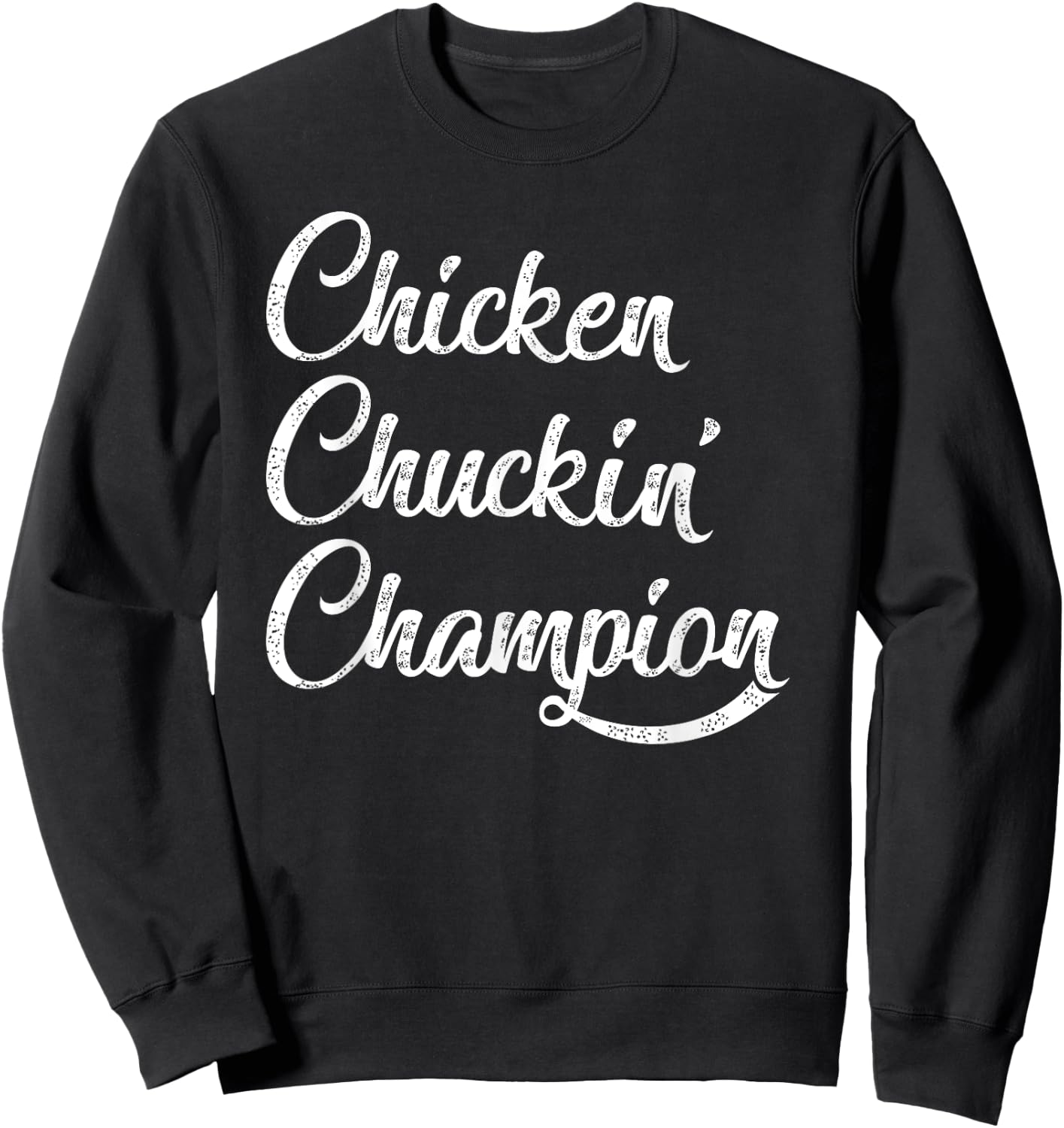 Chicken Chuckin' Champion Sweatshirt - Sweatshirt | Black