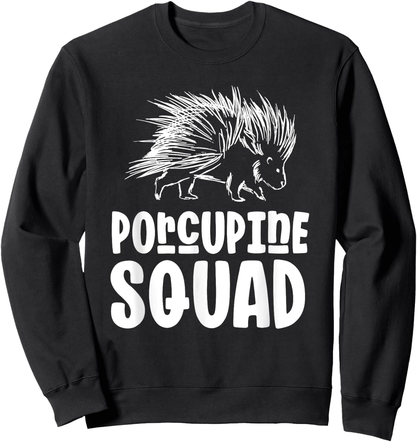 Porcupine Squad Humor Cute Animal Porcupines Sweatshirt - Sweatshirt | Black
