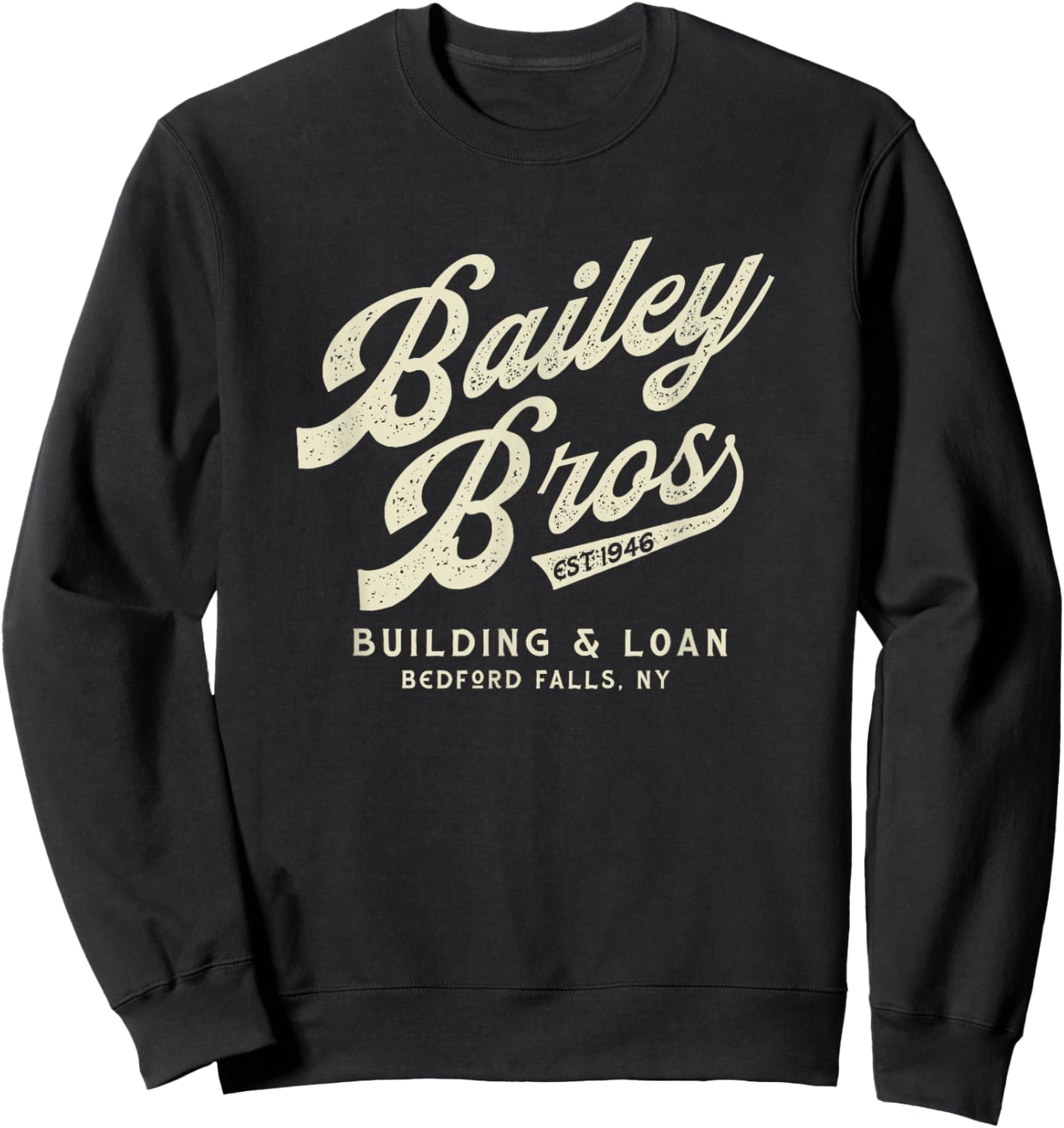 Christmas, Bailey Brothers Building & Loan. Holiday movie Sweatshirt - Sweatshirt | Black