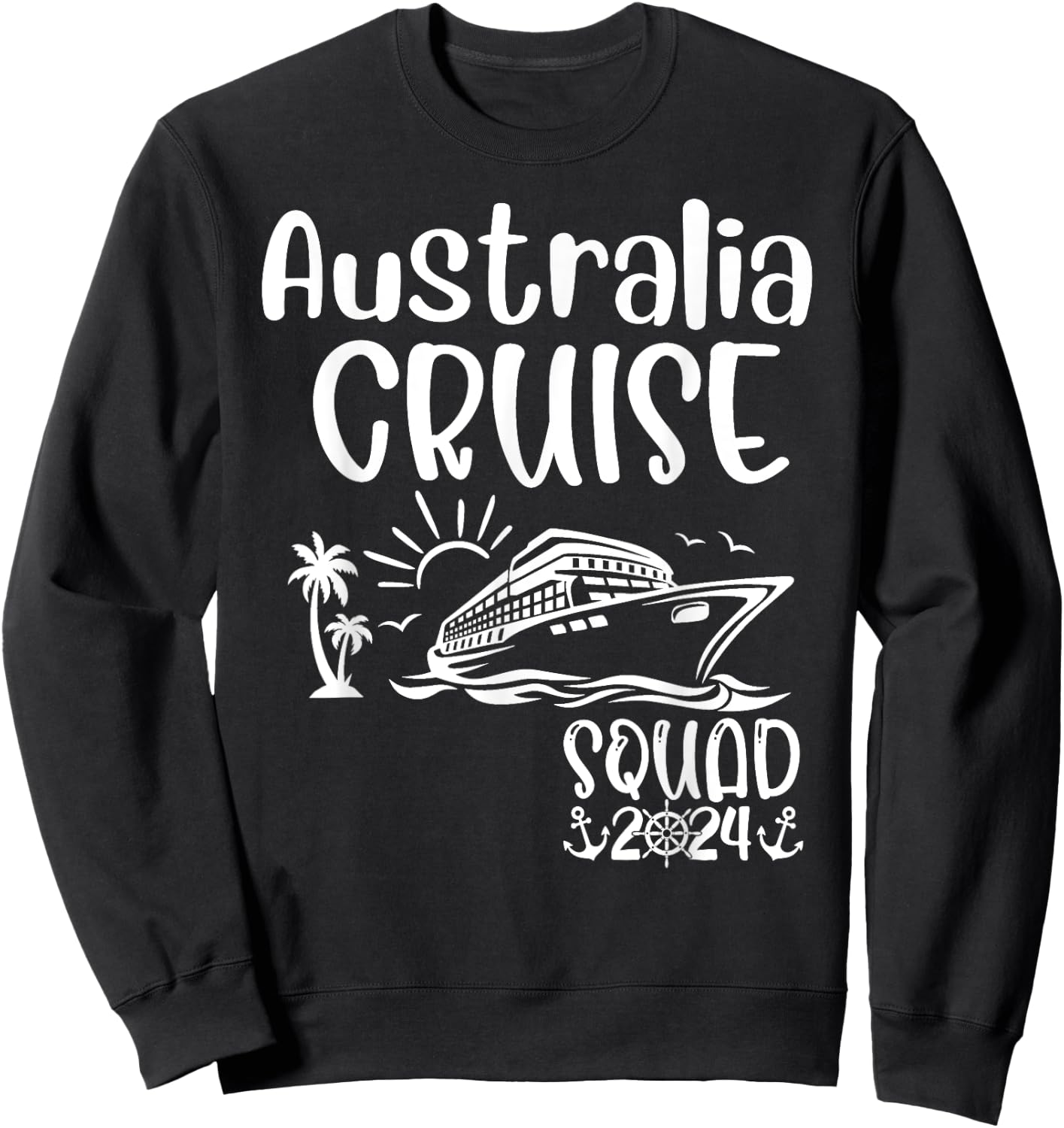 Australia Cruise Squad 2024 Australia Holiday Family Matchin Sweatshirt - Sweatshirt | Black