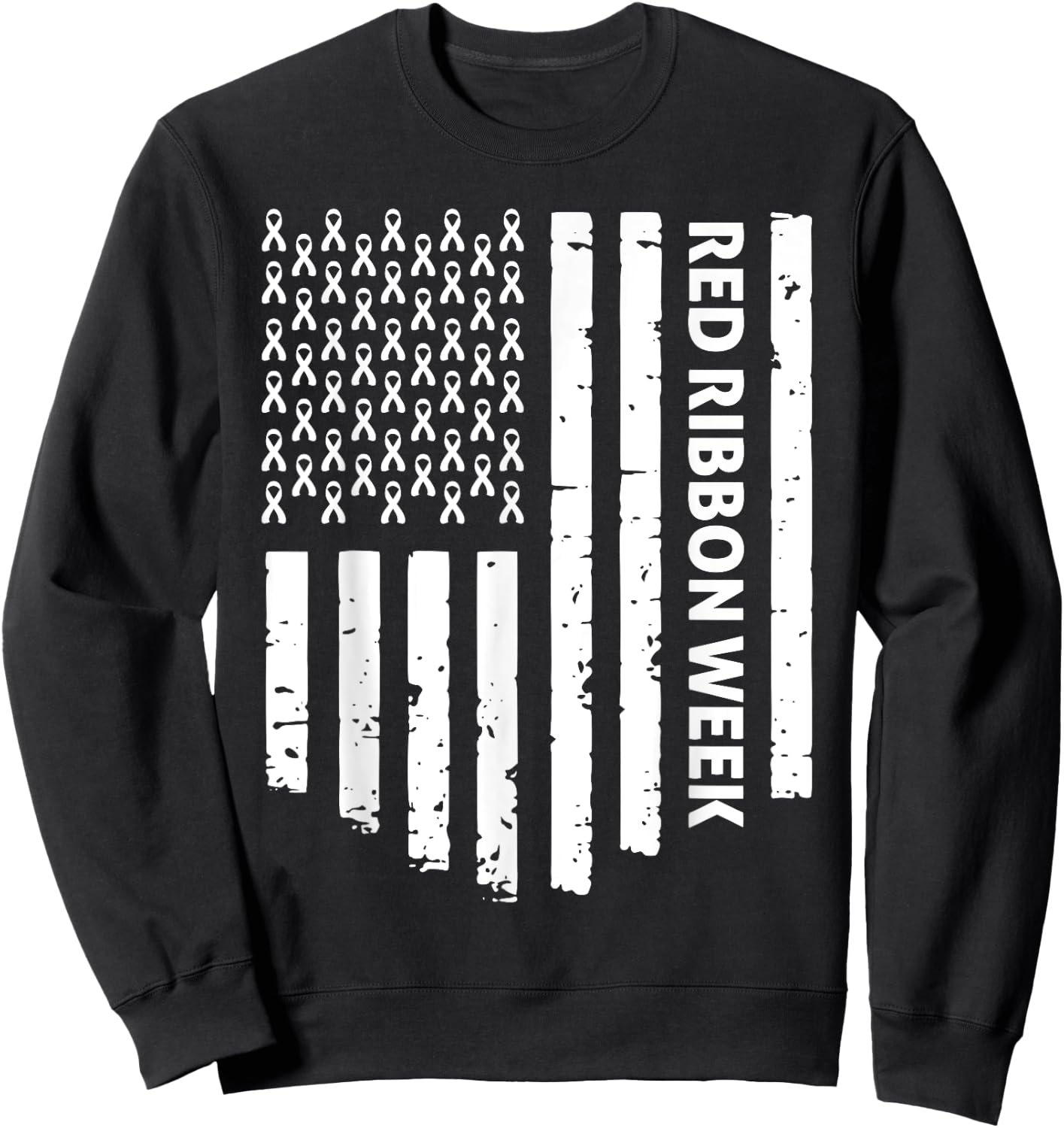 Red Ribbon Week Awareness American Flag Vintage Distressed Sweatshirt - Sweatshirt | Black
