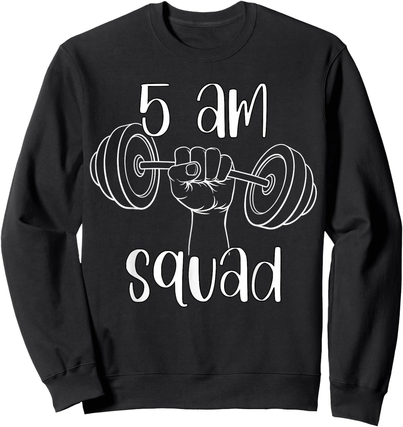 5 AM Squad | Funny Gym Workout Quote Apparel Sweatshirt - Sweatshirt | Black