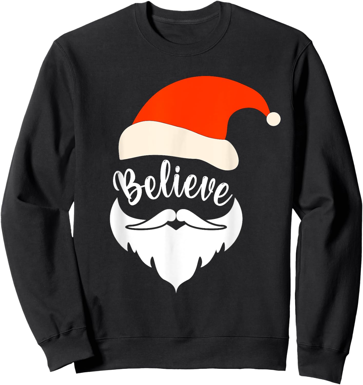 Believe Santa Mustache Christmas Santa Hat Beard Kids Family Sweatshirt - Sweatshirt | Black