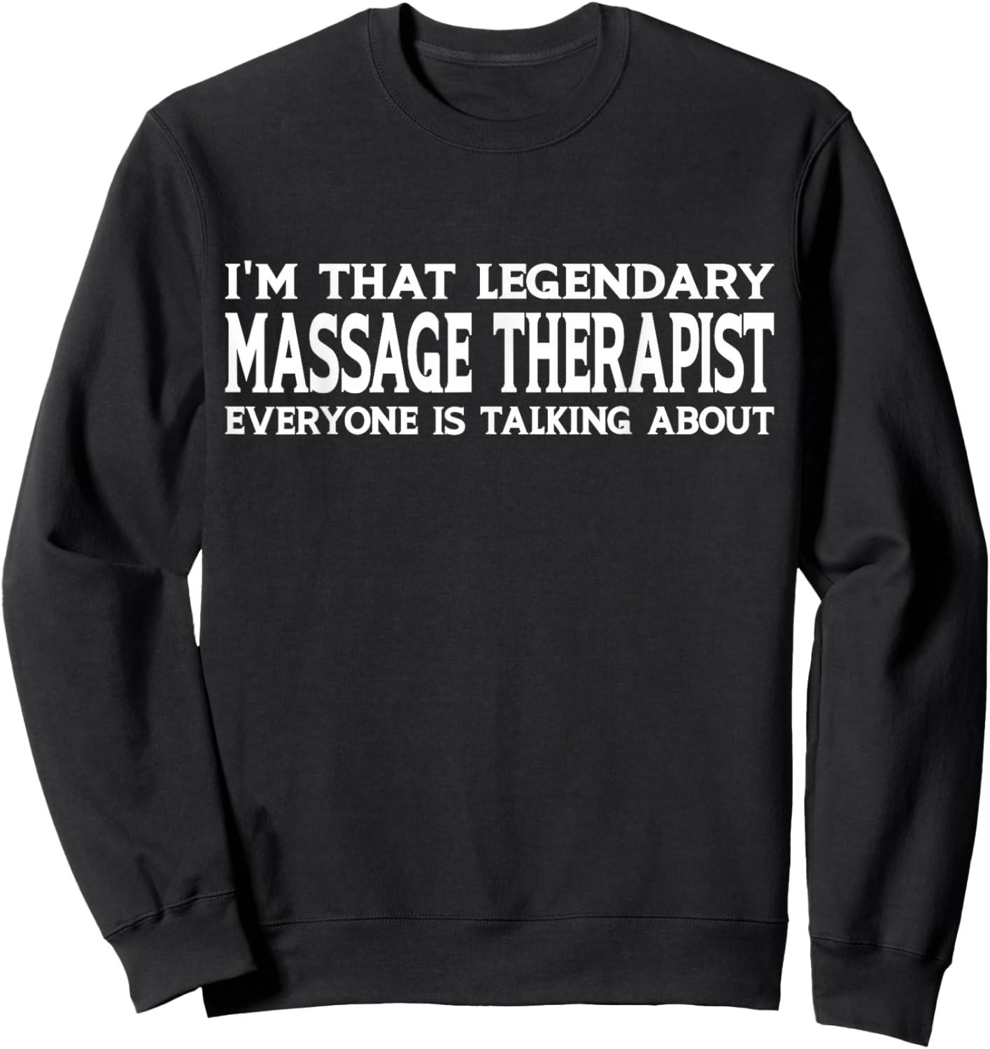 Massage Therapist Job Title Employee Funny Massage Therapist Sweatshirt - Sweatshirt | Black