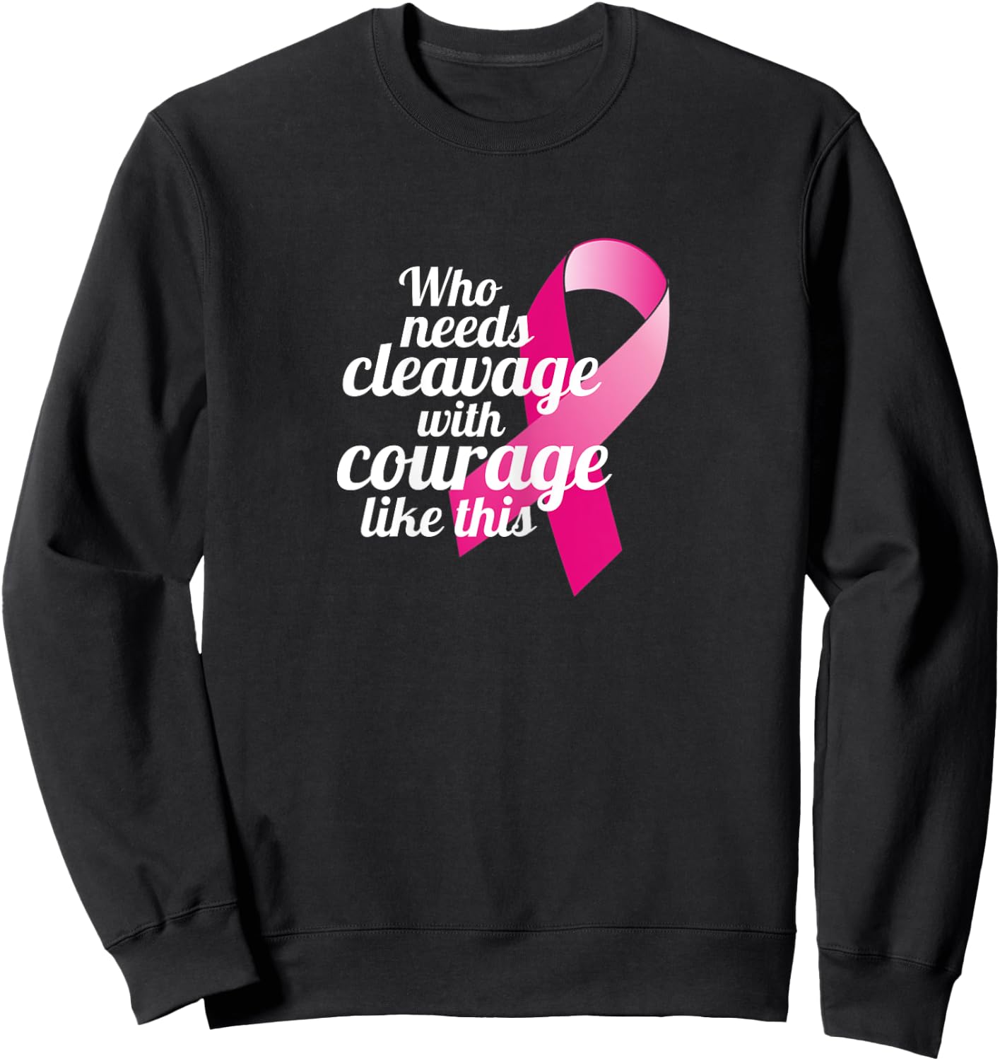 Positive Breast Cancer Survivor Quote Mastectomy Recovery Sweatshirt - Sweatshirt | Black