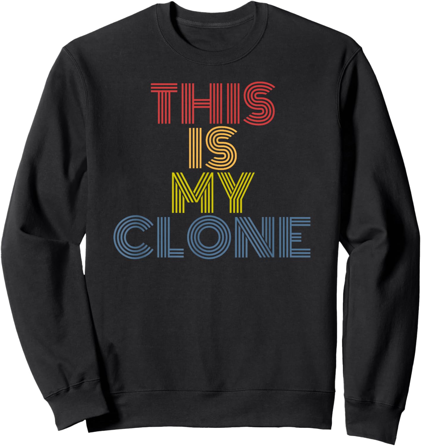 This Is My Clone retro 70s vintage Sweatshirt - Sweatshirt | Black