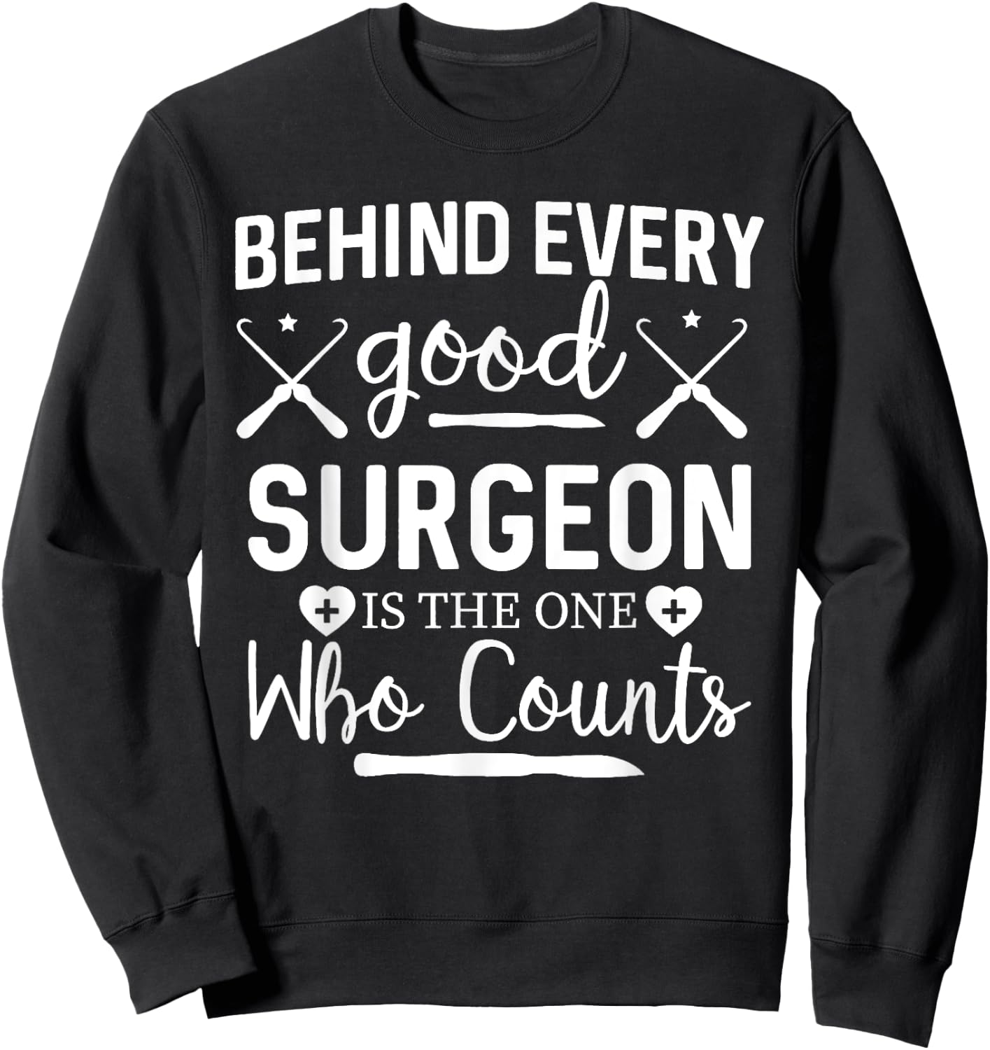 Surgical Life Funny Nursing Surgical Tech Surgery Nurse Surg Sweatshirt - Sweatshirt | Black