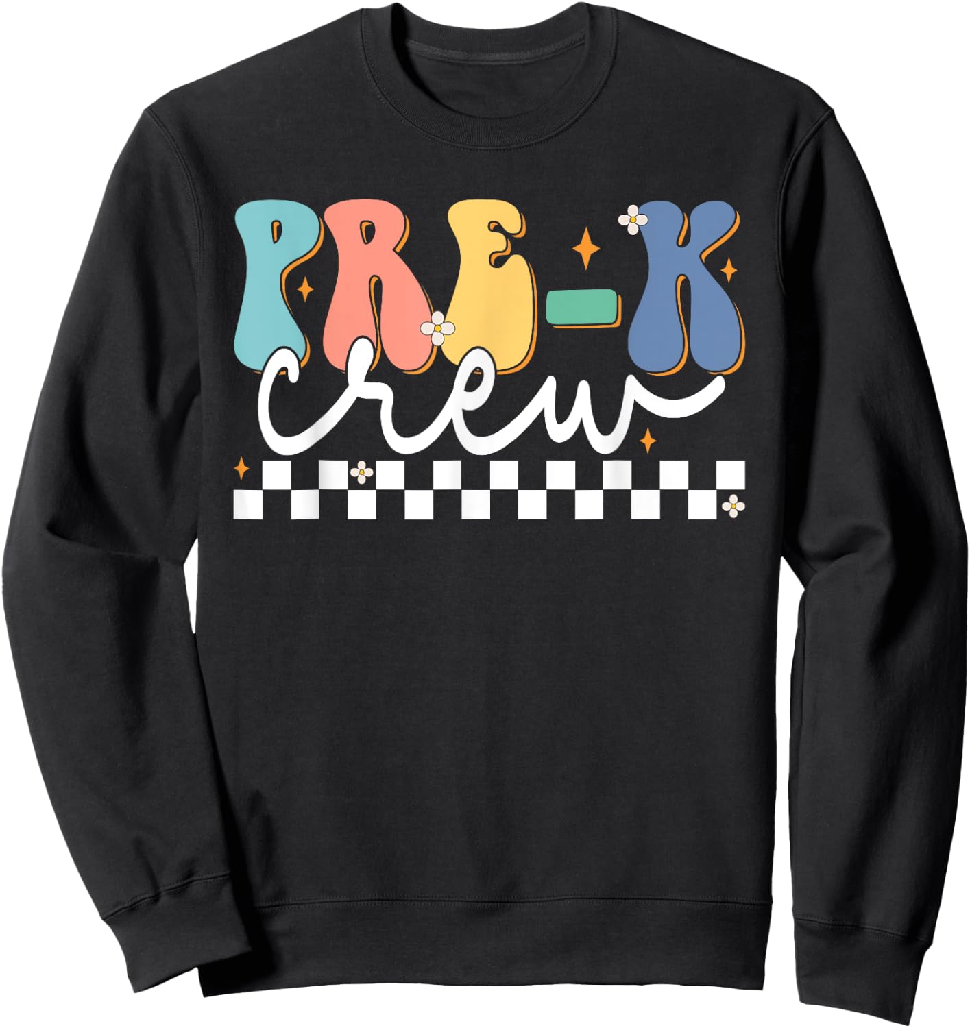 Pre-k Crew Groovy First Day Of School Pre-k Teacher Crew Sweatshirt - Sweatshirt | Black