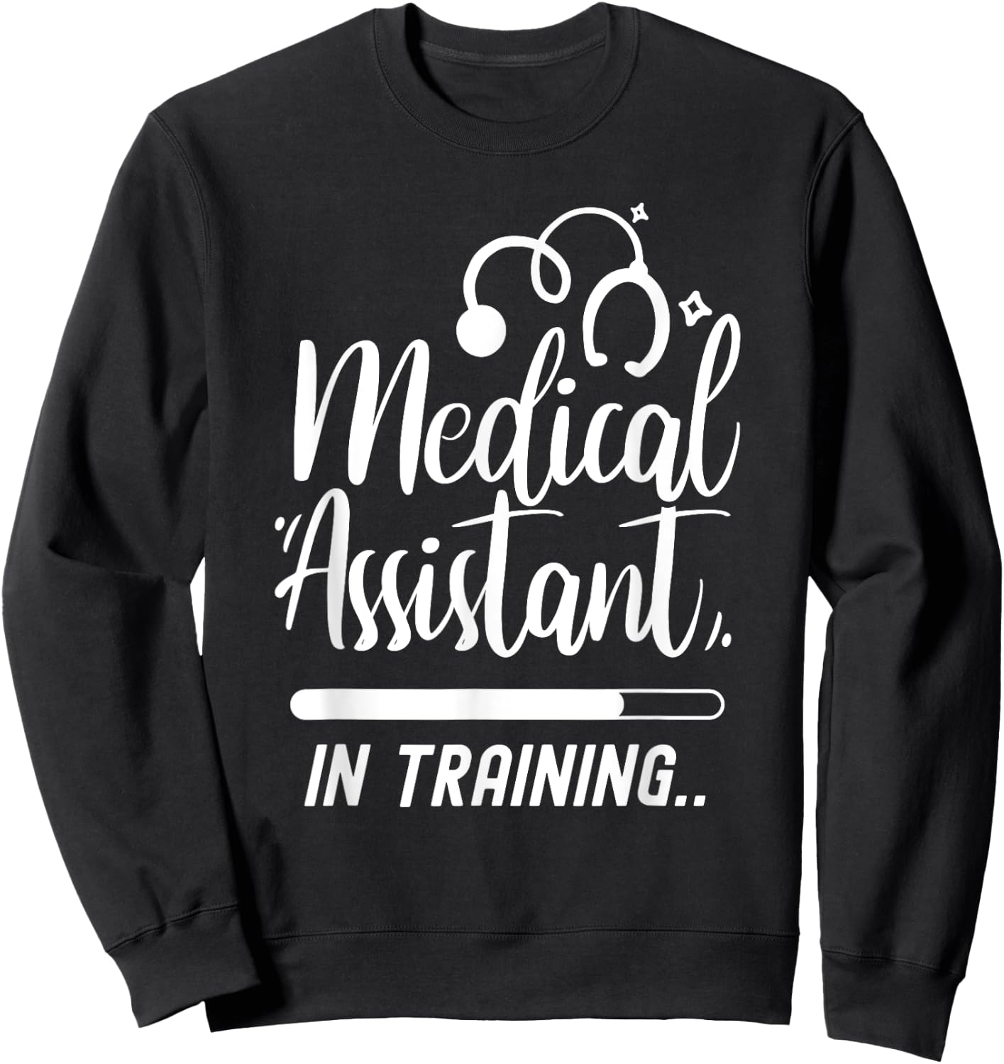 Medical Assistant In Training Nurse Assistance Job Nursing Sweatshirt - Sweatshirt | Black