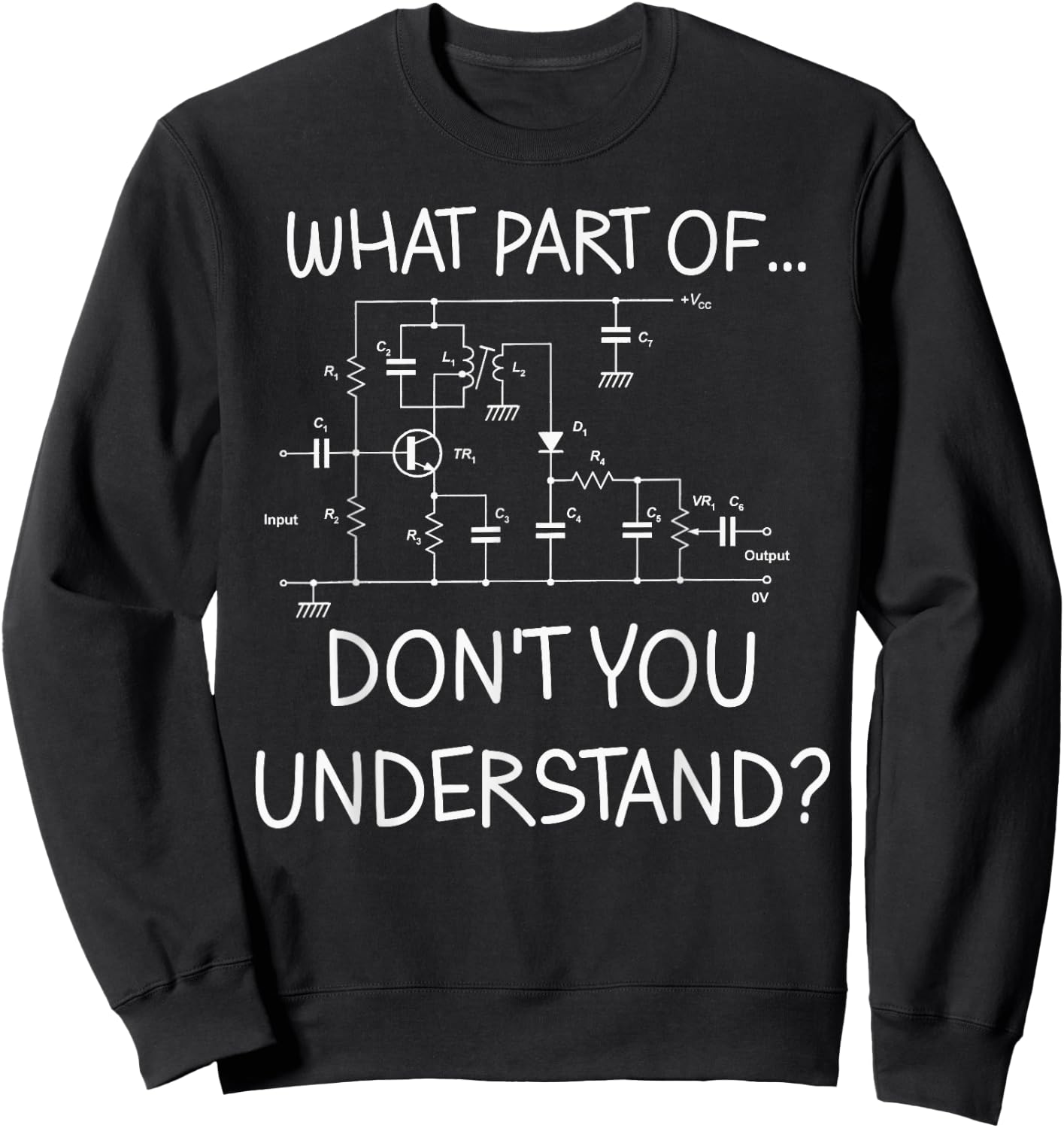 Electrical Engineer Funny Engineering Sarcasm Sweatshirt - Sweatshirt | Black