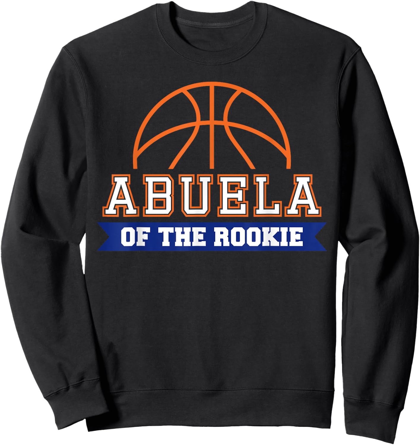 Abuela of Rookie 1st Birthday Basketball Theme Matching Sweatshirt - Sweatshirt | Black