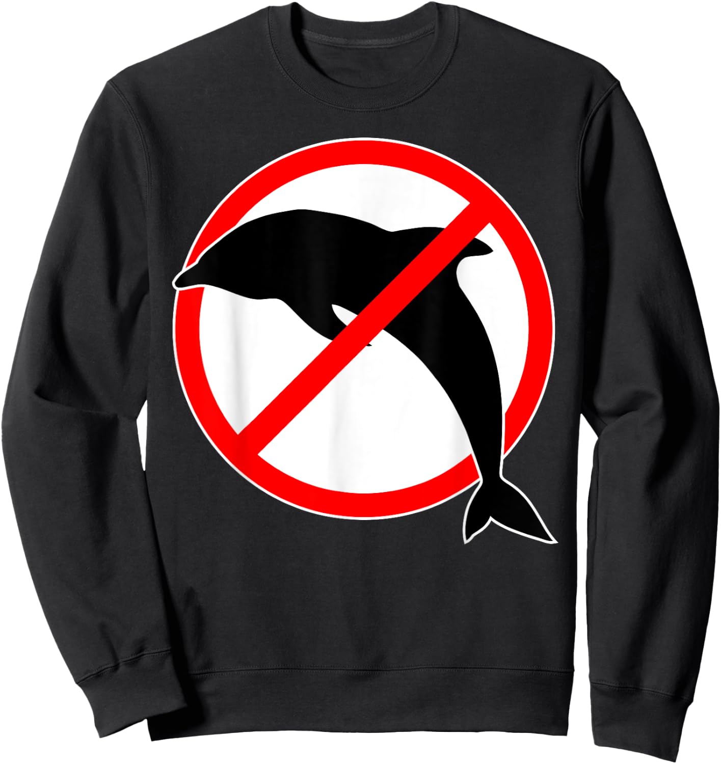 Dolphins prohibited - a dolphin is not allowed Sweatshirt - Sweatshirt | Black