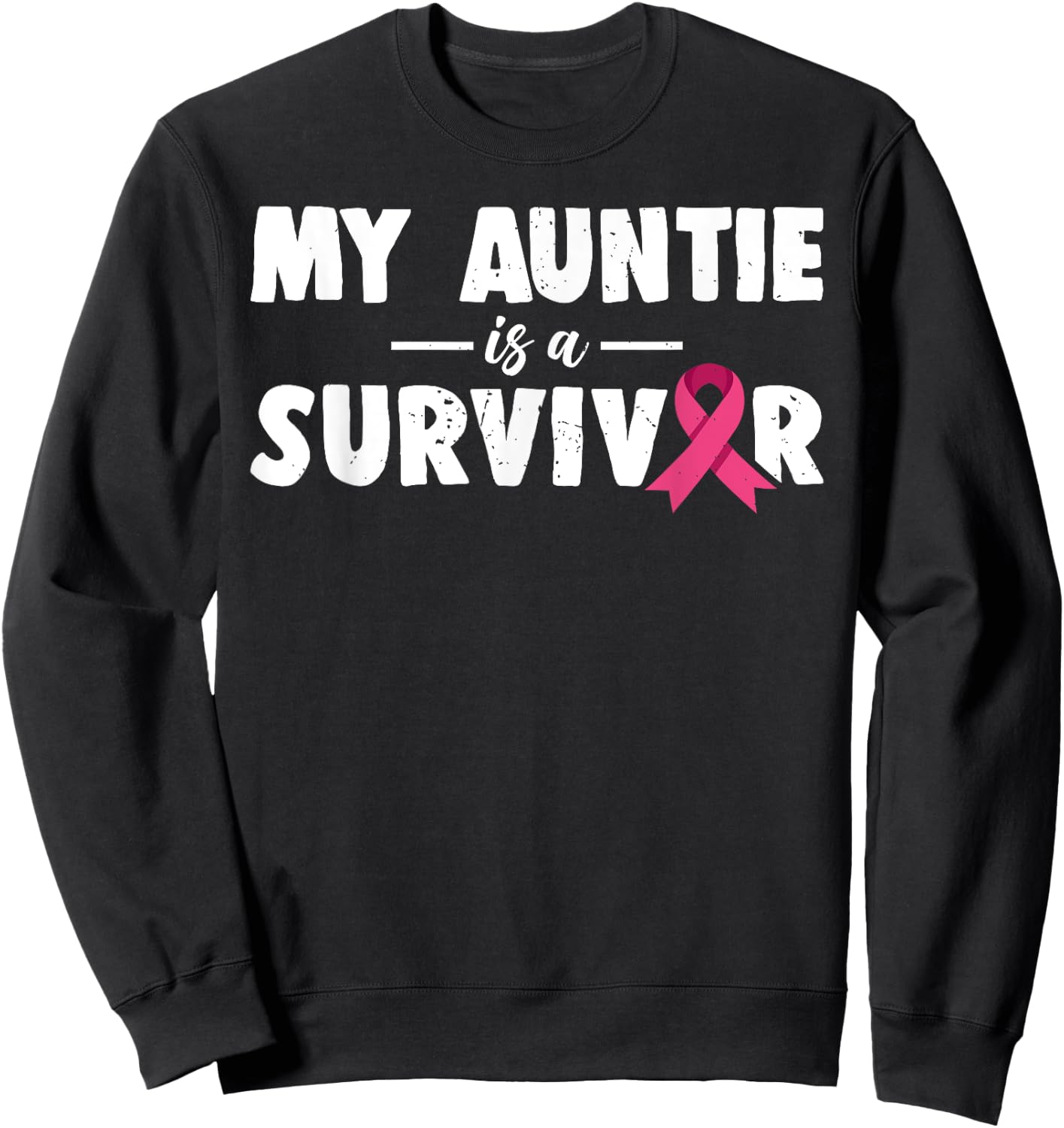 My Auntie Is A Survivor Breast Cancer Awareness Family Sweatshirt - Sweatshirt | Black