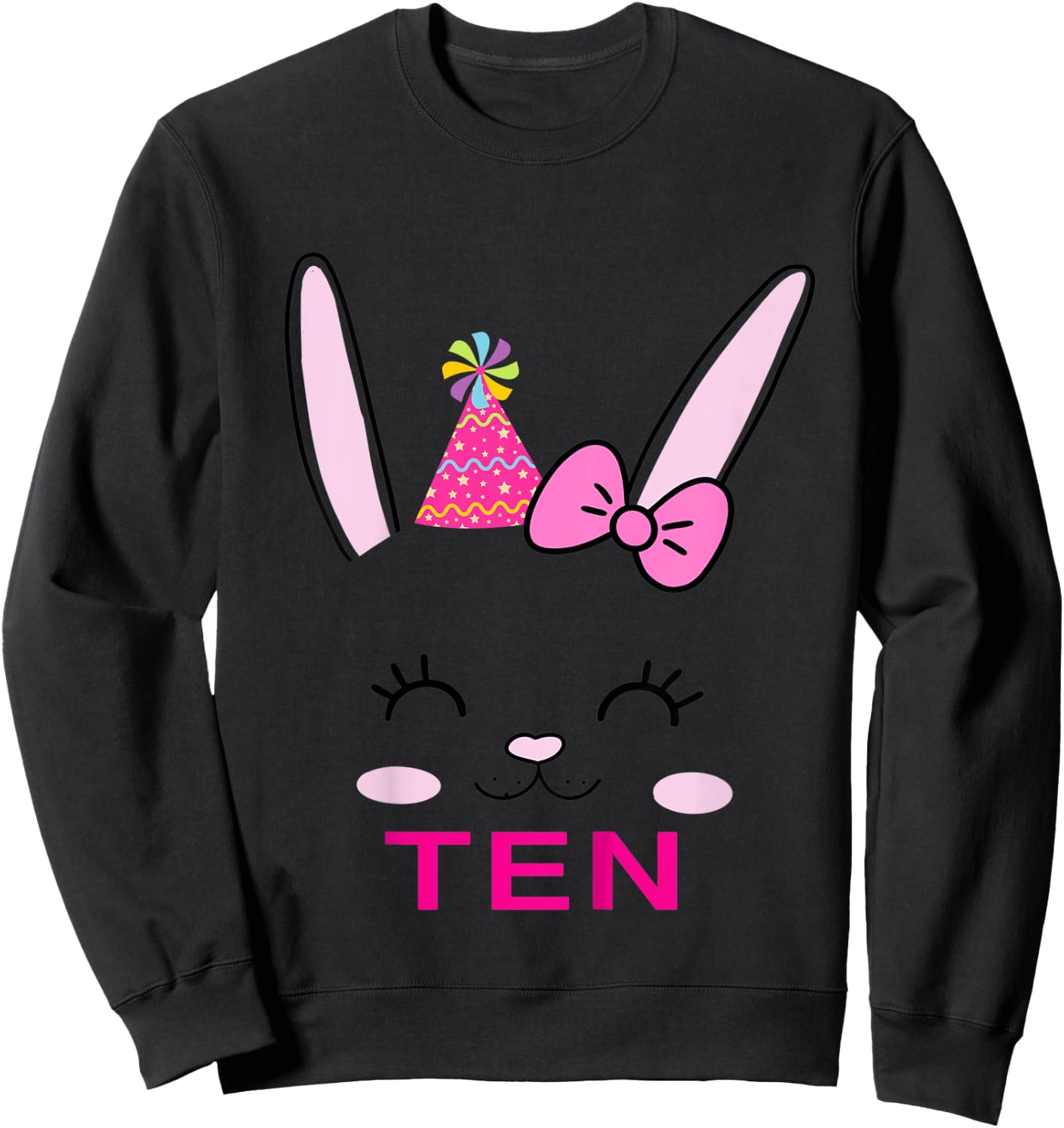 Kids Cute TEN year old Bunny Birthday Theme Party Outfit Girls Sweatshirt - Sweatshirt | Black