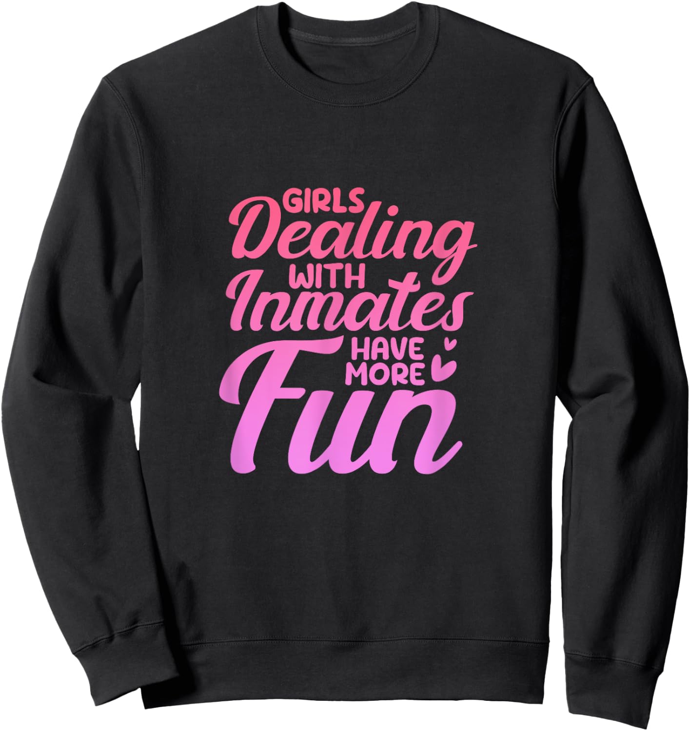 Female Nurses - Emergency Room Jail Worker Corrections Nurse Sweatshirt - Sweatshirt | Black