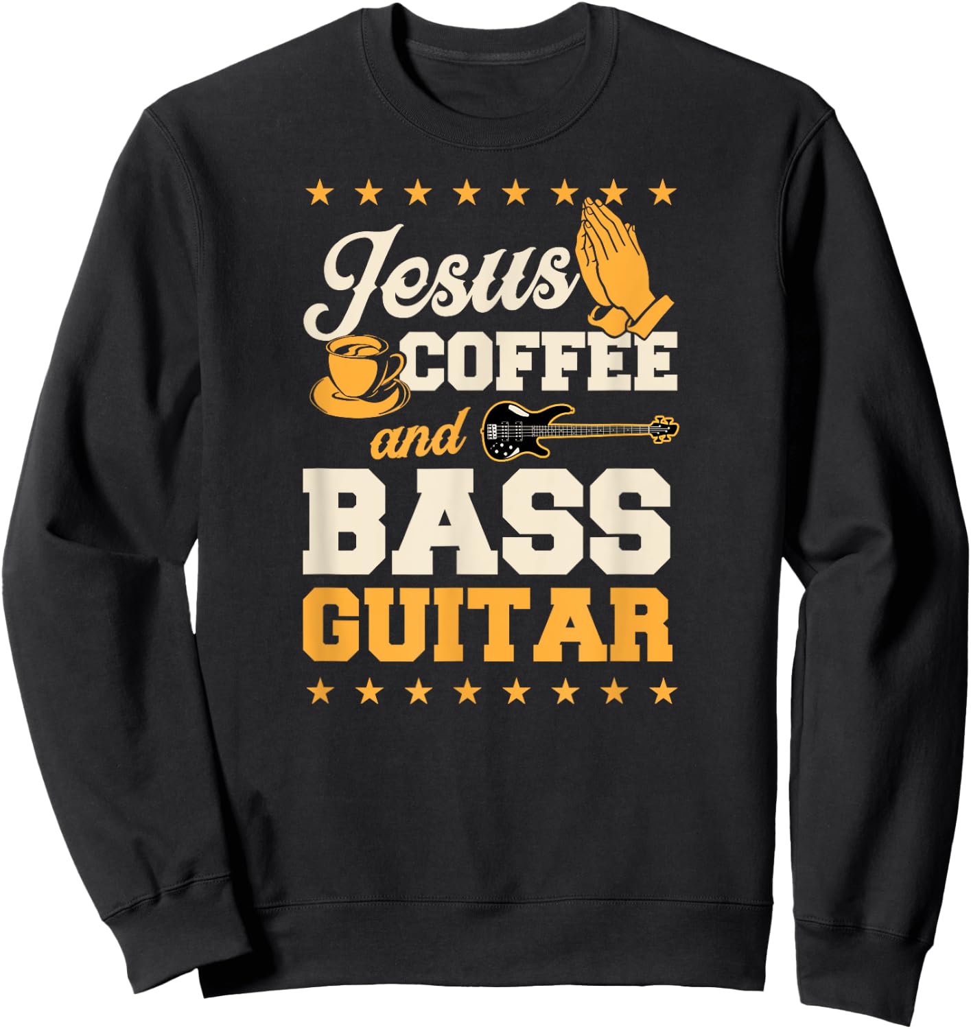 Jesus Coffee And Bass Guitar Christian Bass Guitar Player Sweatshirt - Sweatshirt | Black