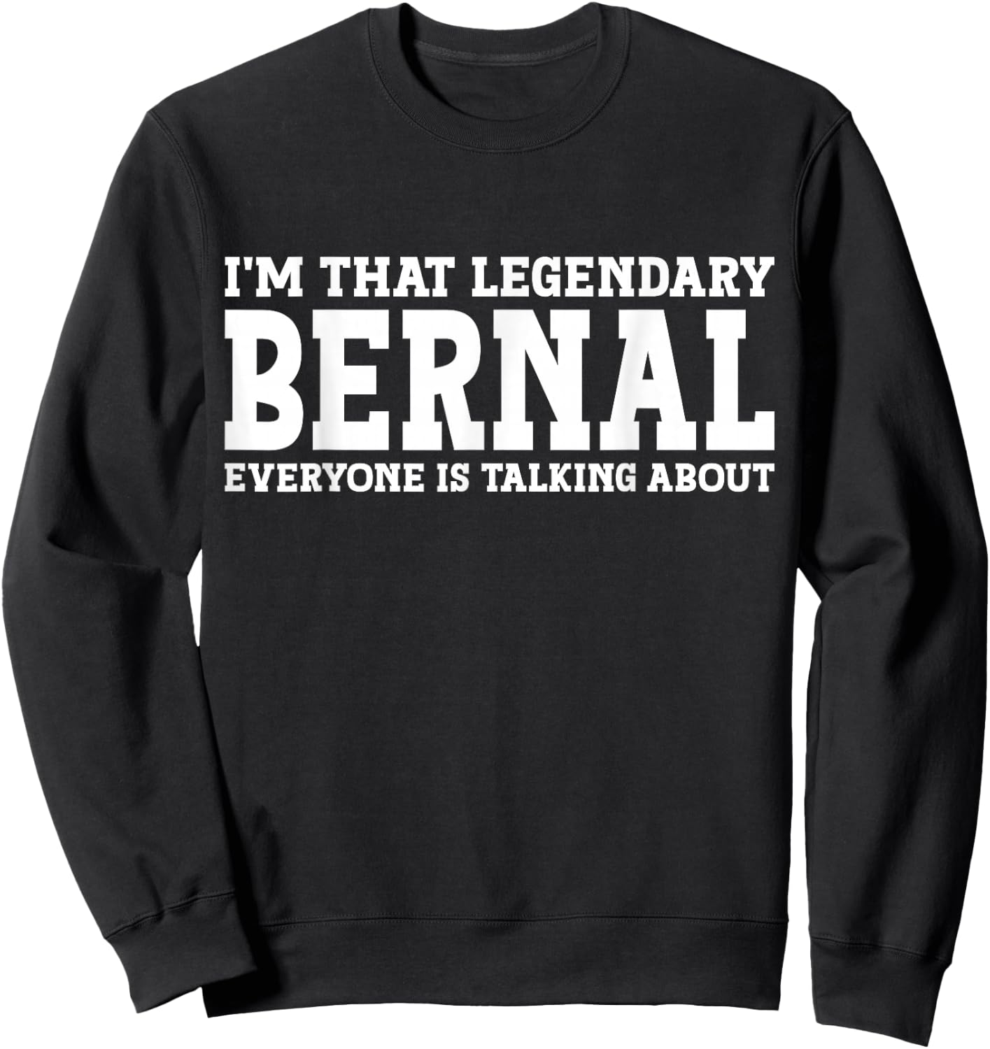 Bernal Surname Funny Team Family Last Name Bernal Sweatshirt - Sweatshirt | Black