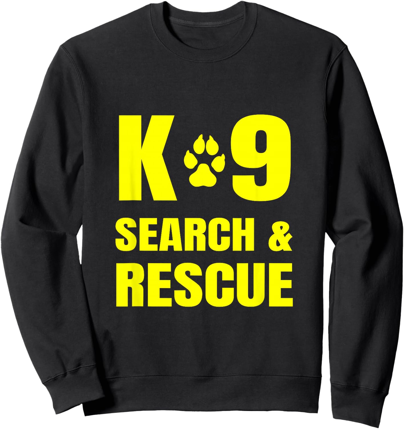 K-9 Search and Rescue Dog Handler Trainer SAR K9 Front Print Sweatshirt - Sweatshirt | Black