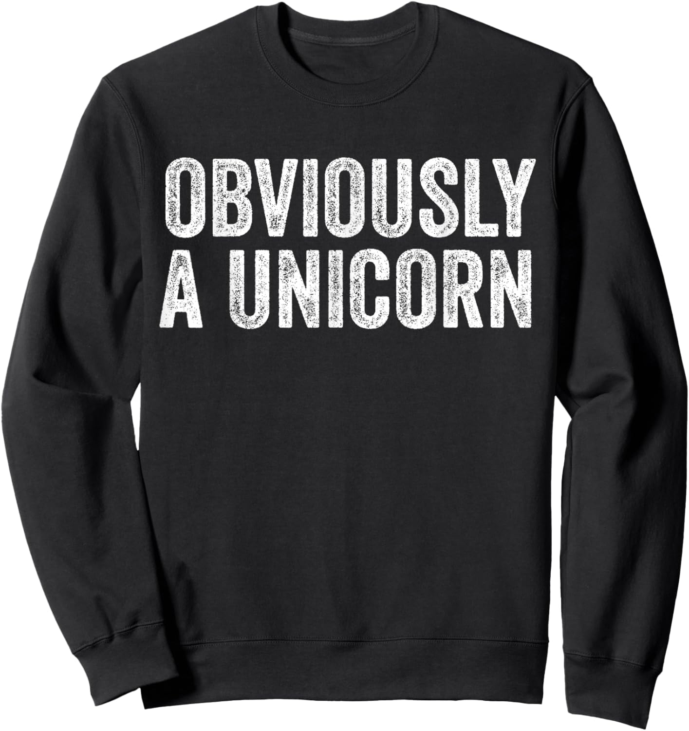 Obviously A Unicorn Funny Unicorn Squad Security Funny Sweatshirt - Sweatshirt | Black