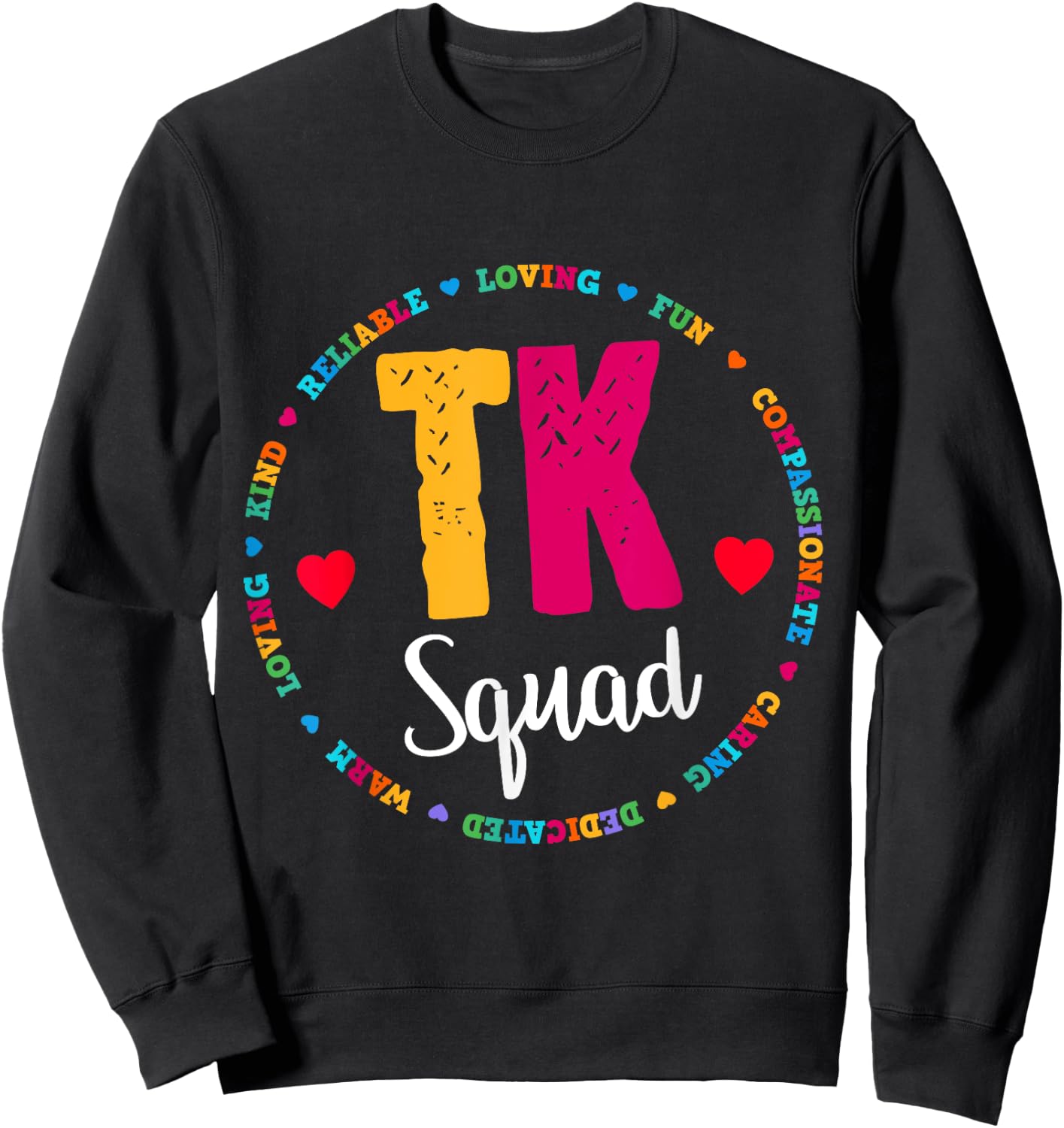 TK Squad - Transitional Kindergarten Teacher Team Crew Sweatshirt - Sweatshirt | Black