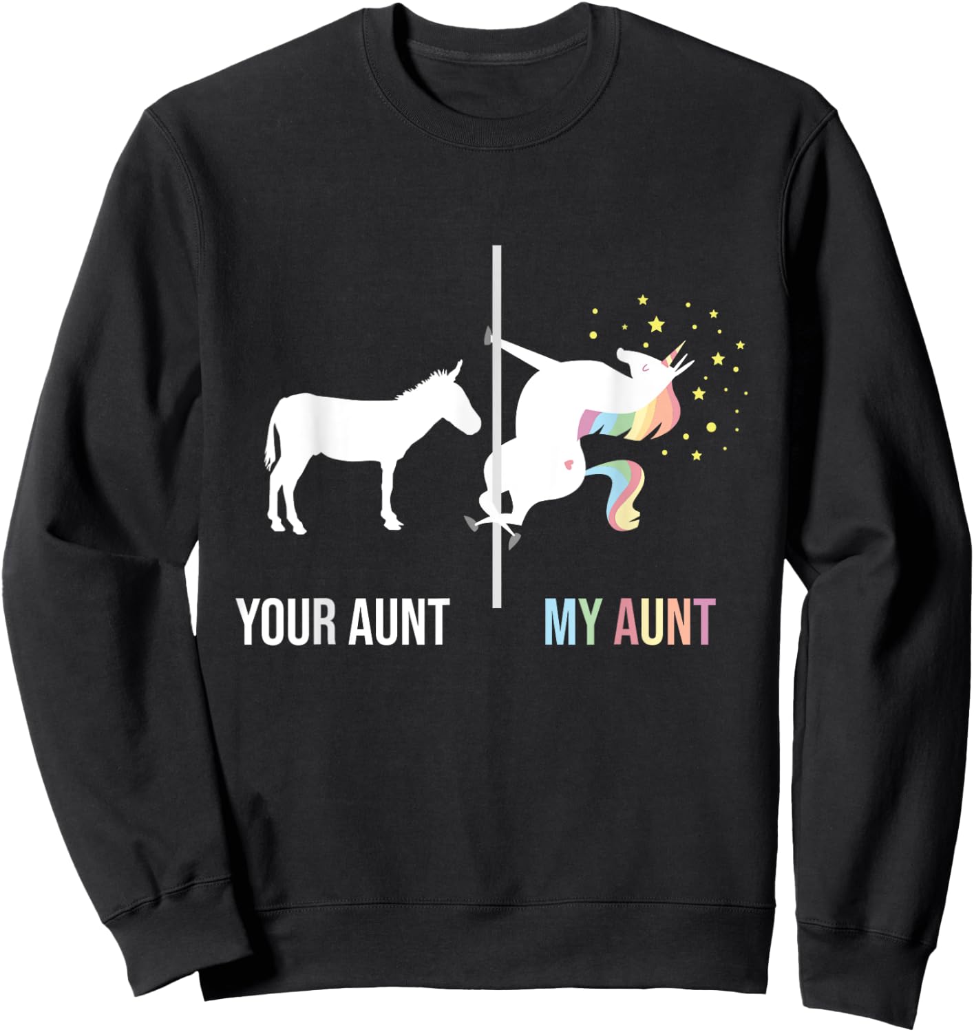 Your Aunt My Aunt - Unicorn Cool Aunty Auntie Niece Nephew Sweatshirt - Sweatshirt | Black