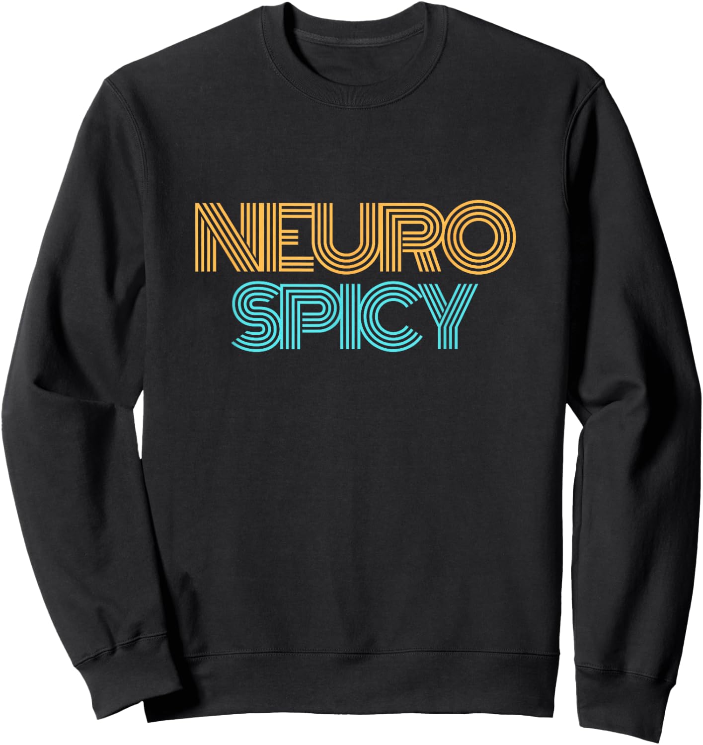NeuroSpicy : Neurodiversity, Neurodivergent, ADHD and Autism Sweatshirt - Sweatshirt | Black