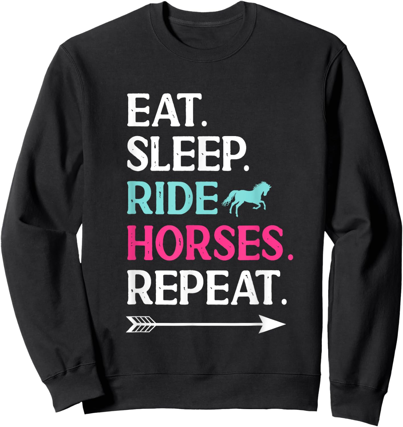 Horse Riding Eat Sleep Ride Horses Repeat For Girls Sweatshirt - Sweatshirt | Black