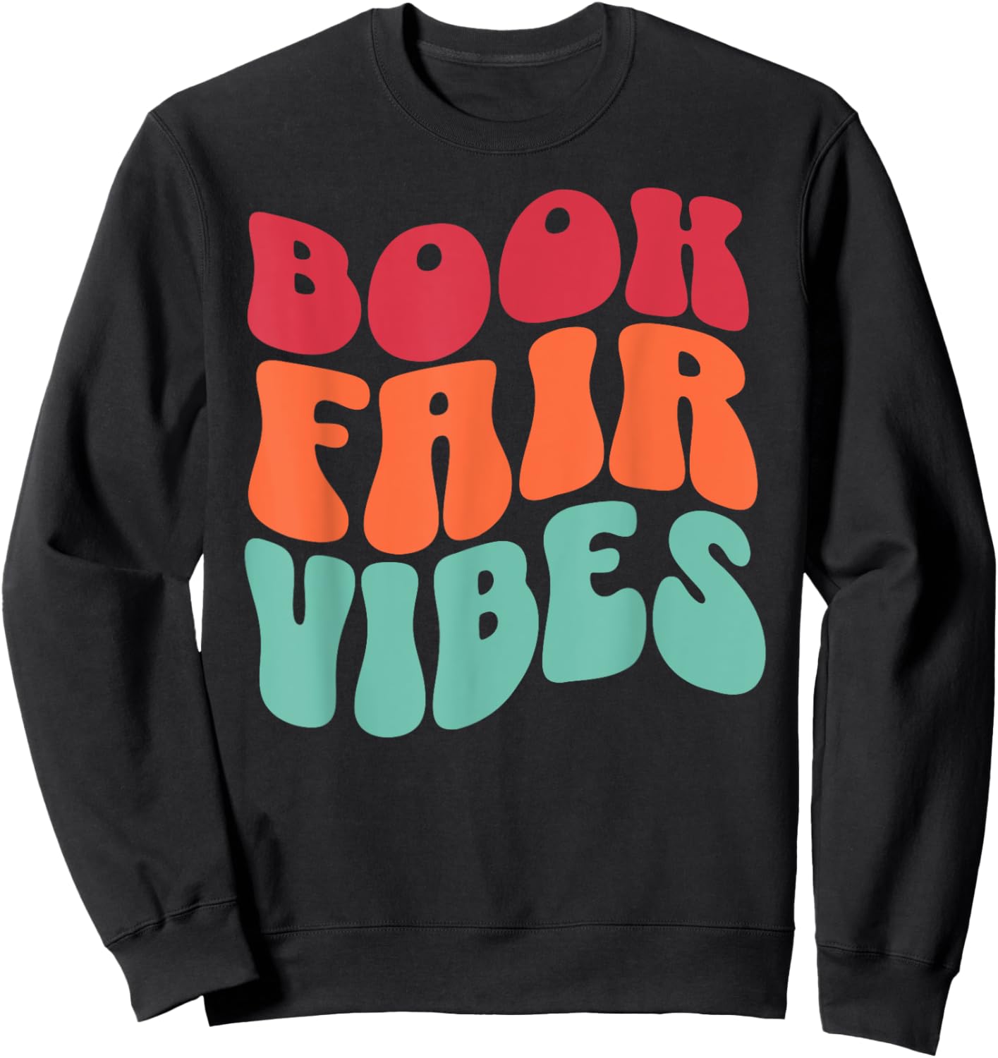 School Book Fair Vibe Groovy 70s Retro Reading Librarian Sweatshirt - Sweatshirt | Black