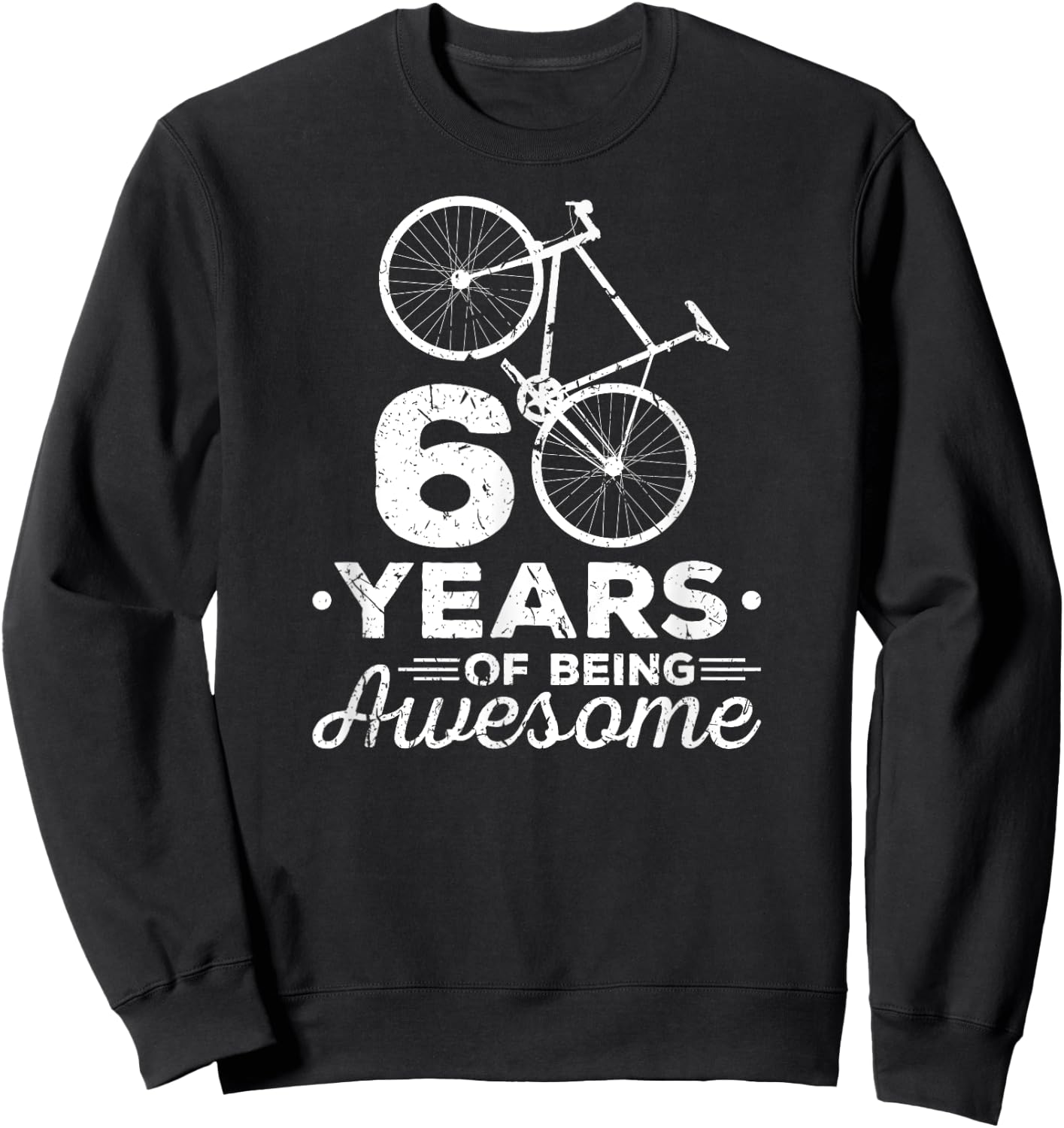 60 Years Of Being Awesome Road Bike Cycling Bicycle Sweatshirt - Sweatshirt | Black