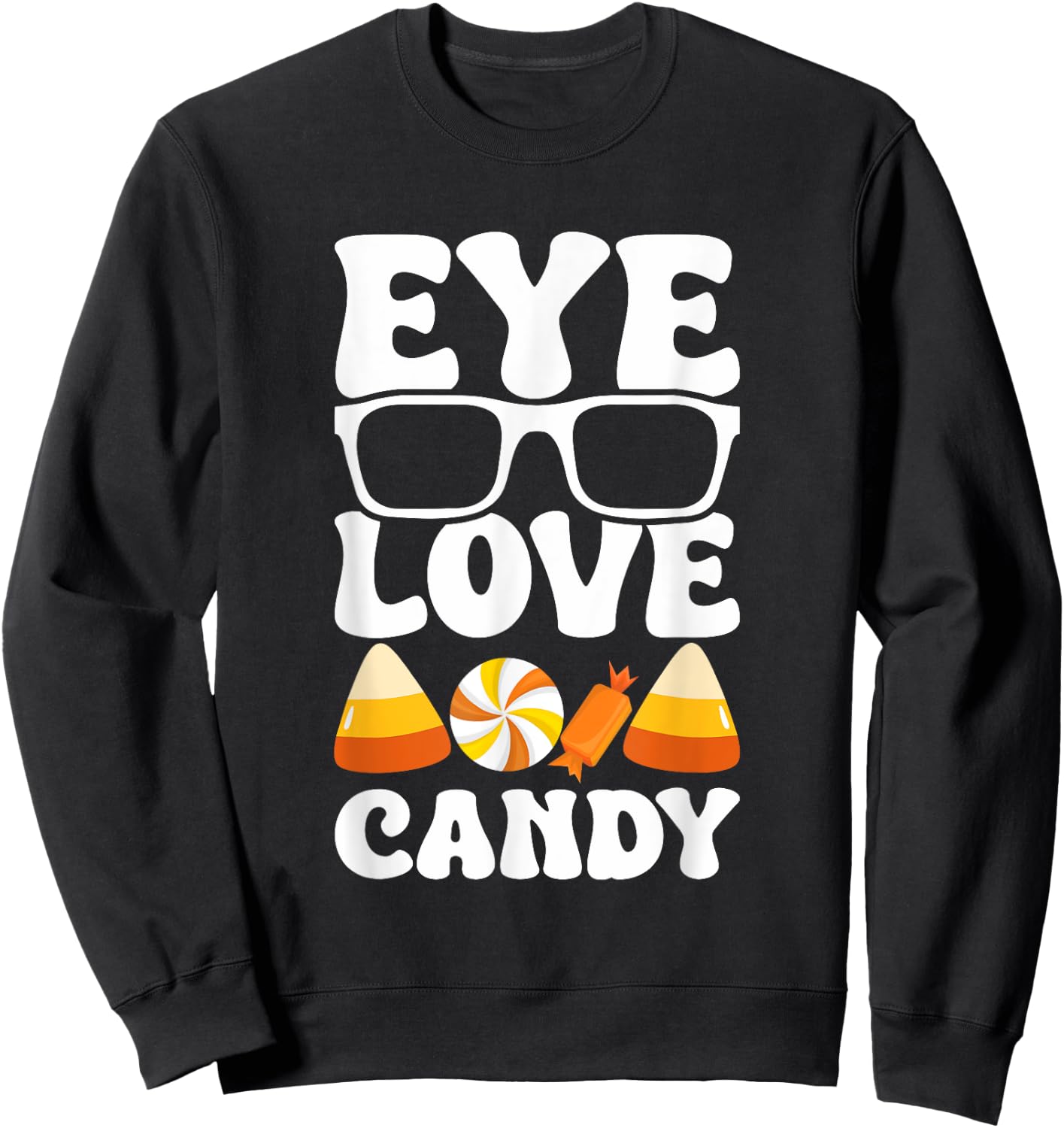 Eye Love Candy Halloween Optician Sweatshirt - Sweatshirt | Black