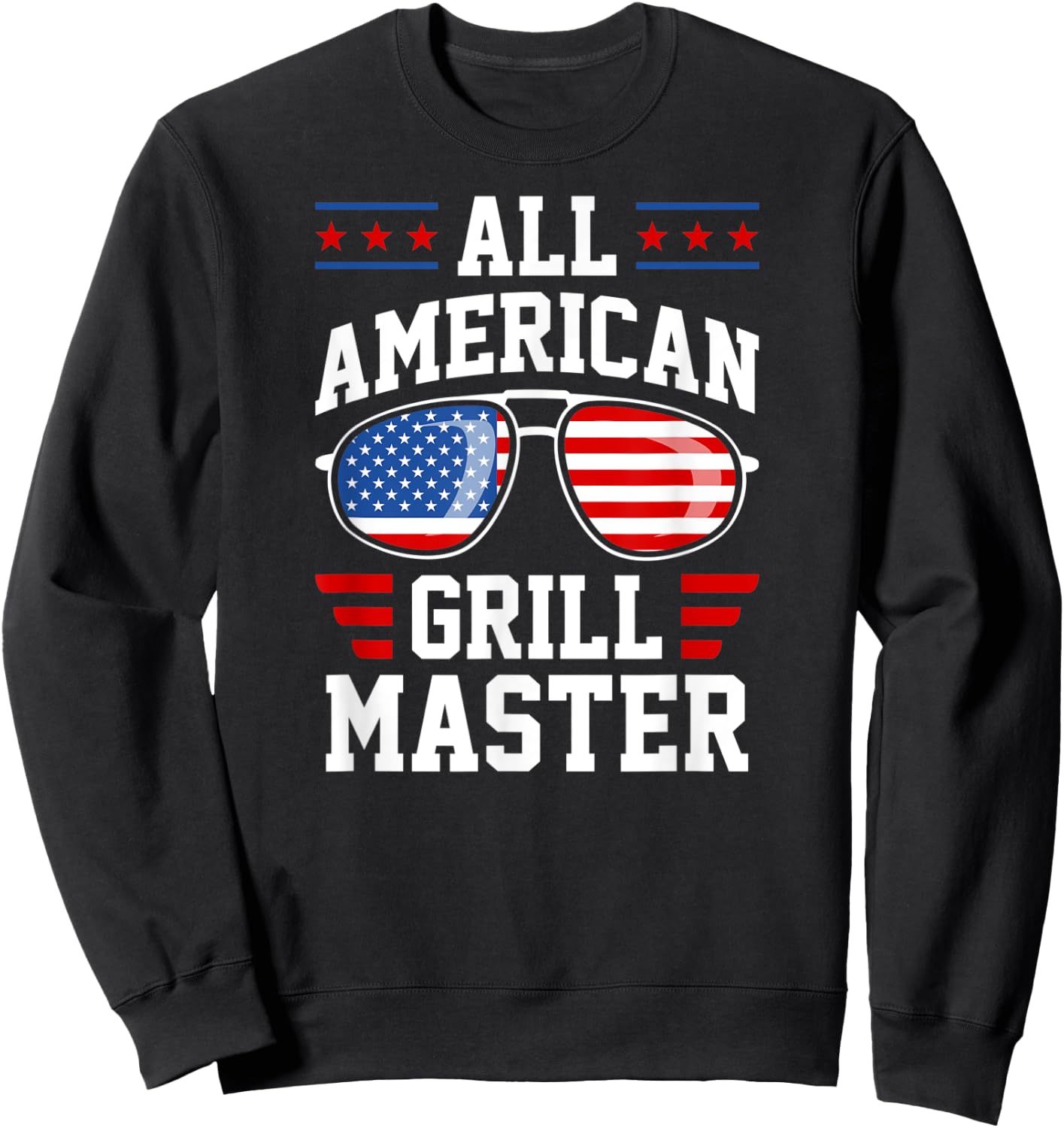 All-American Grill Master USA American Flag Patriotic Women Men Sweatshirt - Sweatshirt | Black