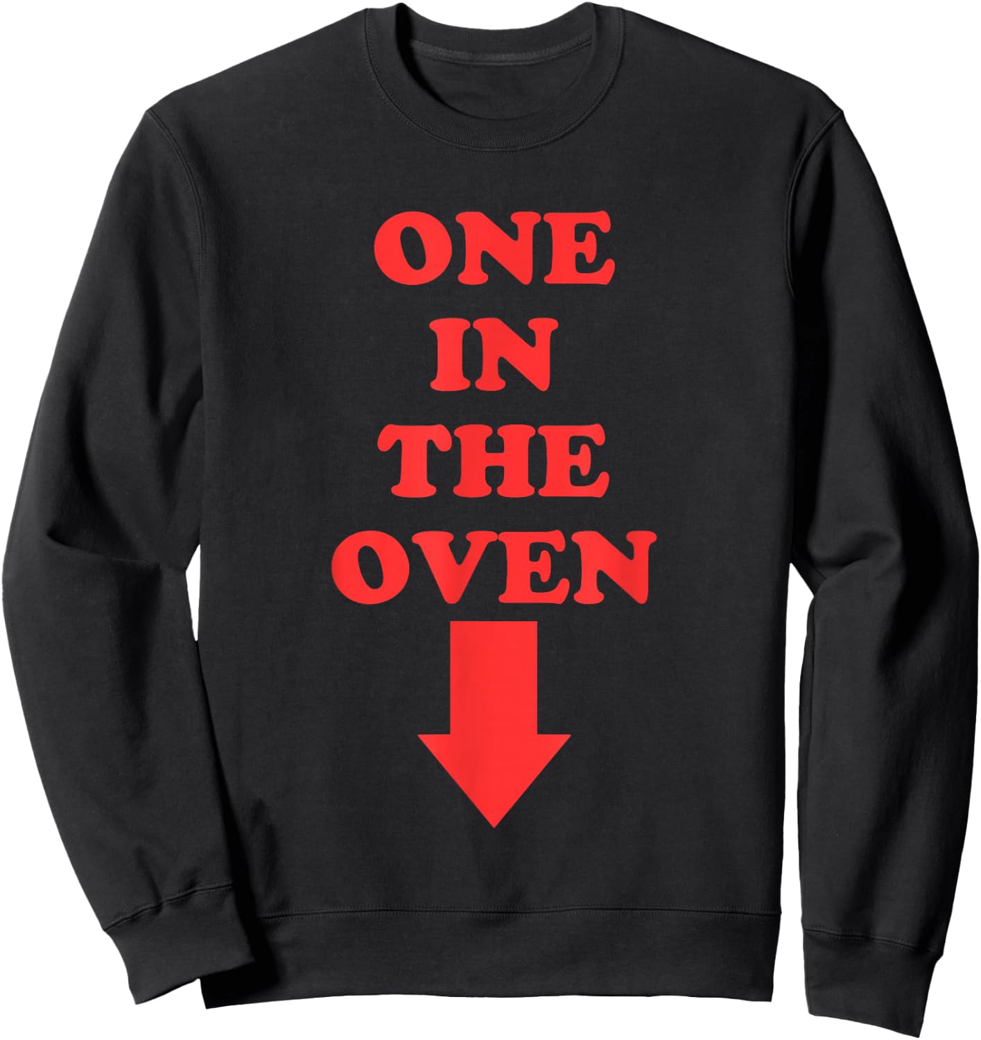 One In The Oven Police Movie Comedy Film Sweatshirt - Sweatshirt | Black