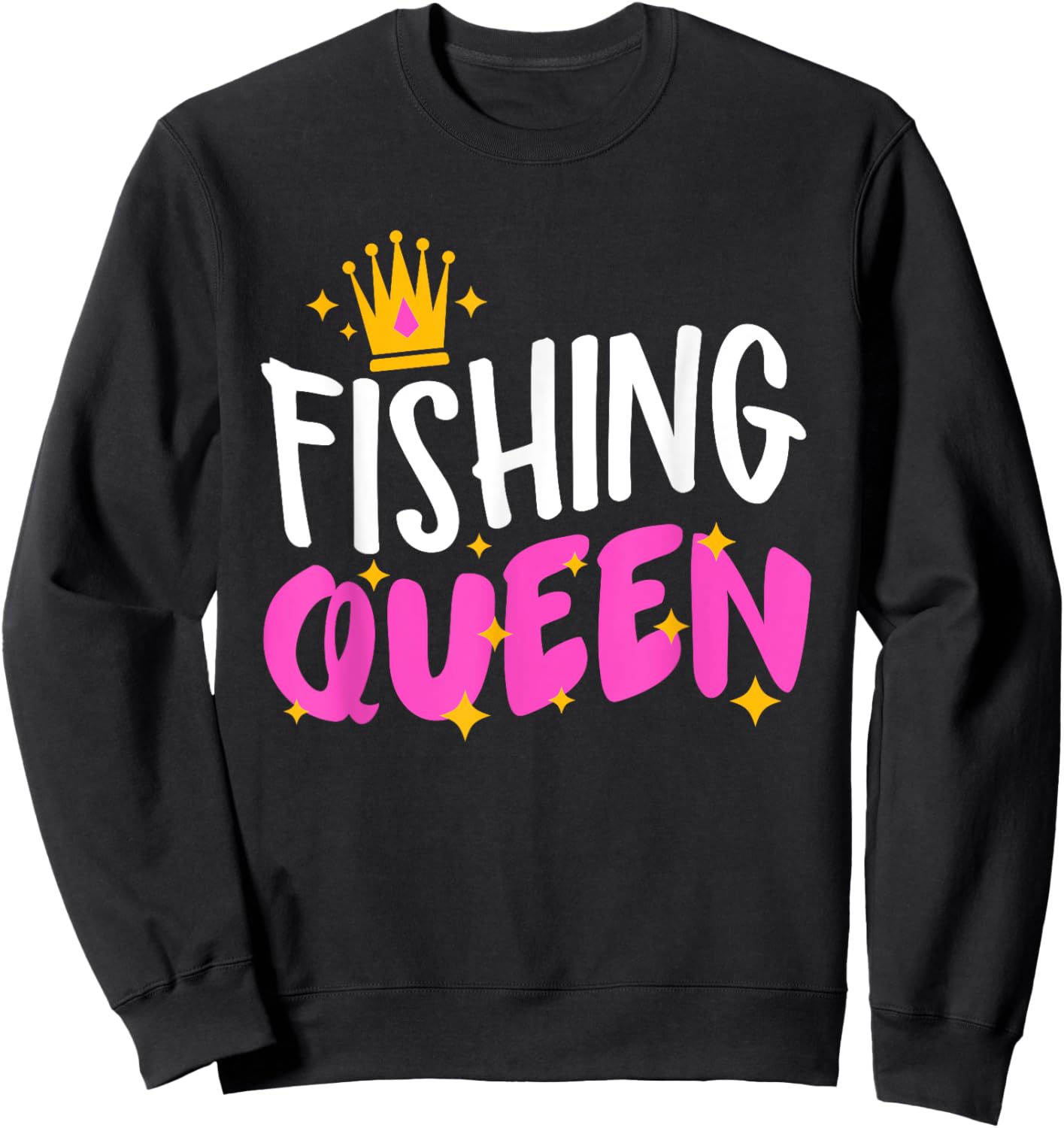 Fishing Queen Funny Fisherman Aquatic Enthusiast Women Sweatshirt - Sweatshirt | Black