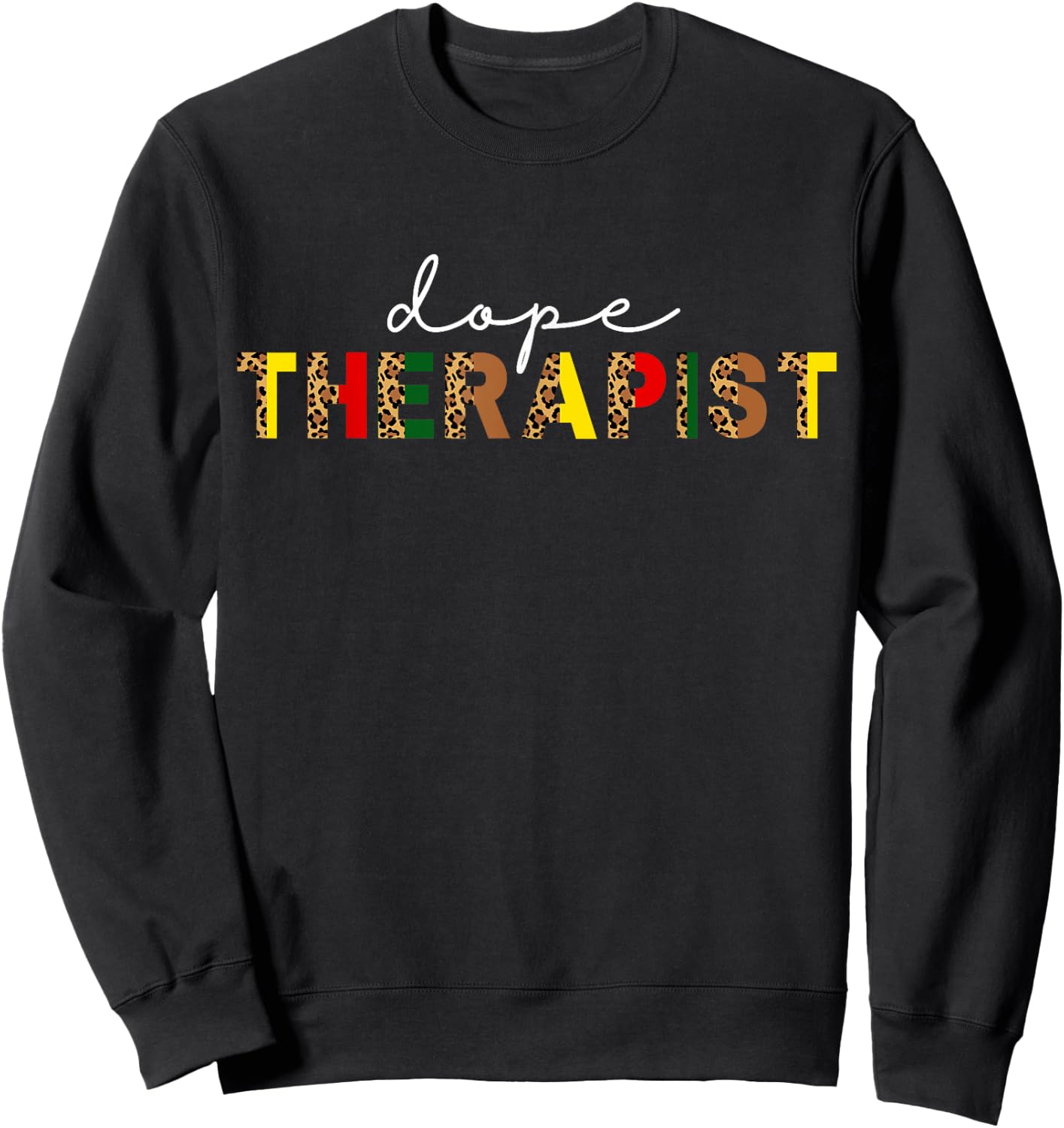 Dope Therapist Counselor Leopard Print Black Social Worker Sweatshirt - Sweatshirt | Black