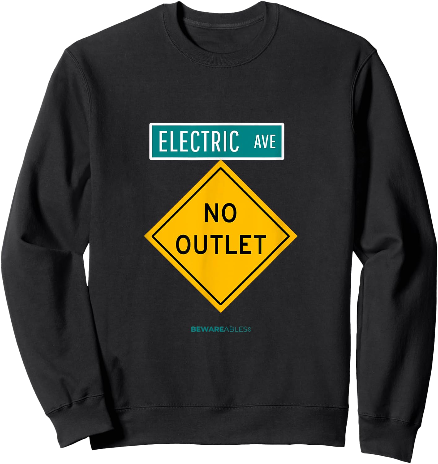 No outlet on an Avenue called Electric for EVs Funny Sweatshirt - Sweatshirt | Black