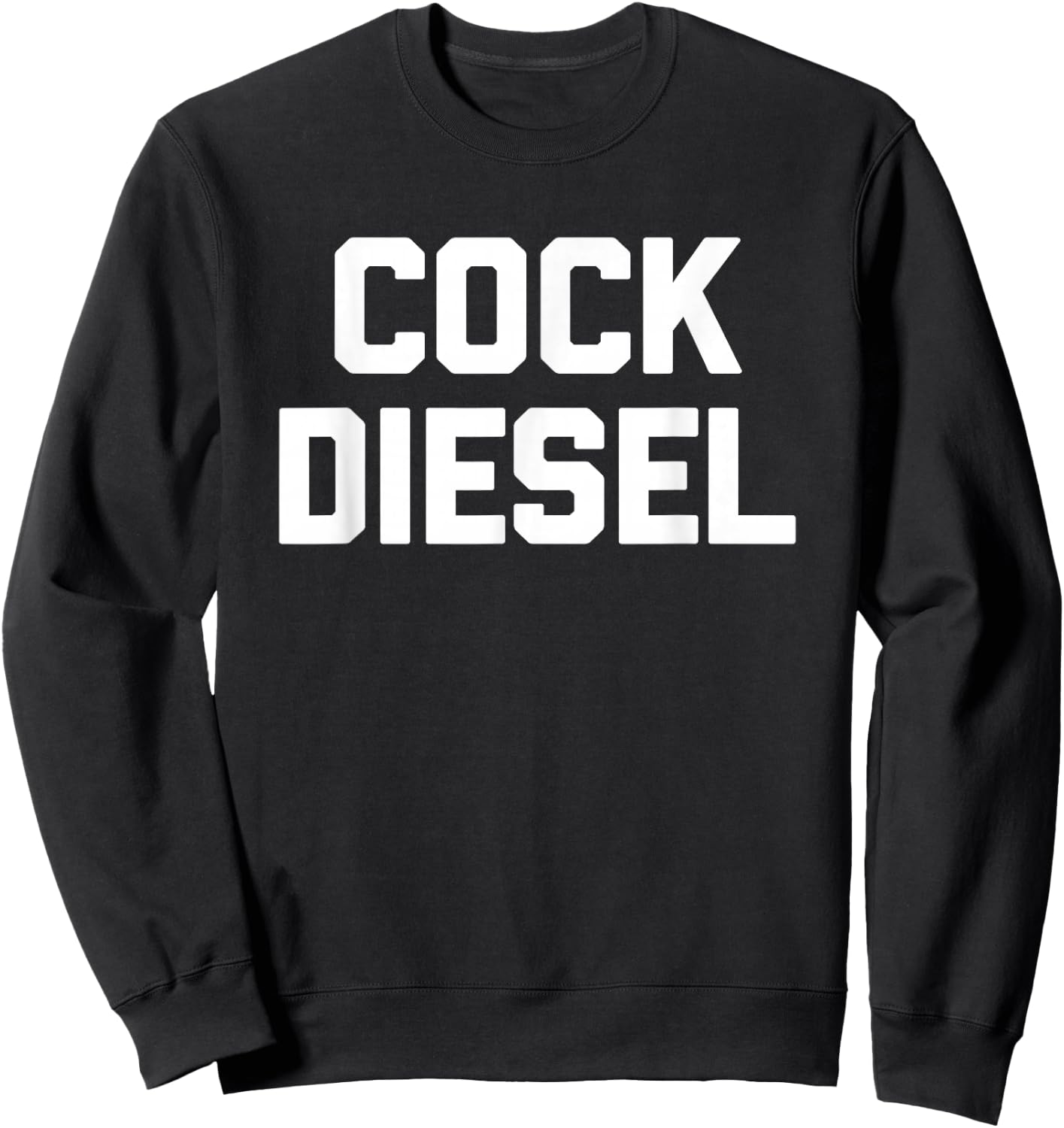 Cock Diesel Funny Workout Weightlifting Powerlifting Gym Men Sweatshirt - Sweatshirt | Black