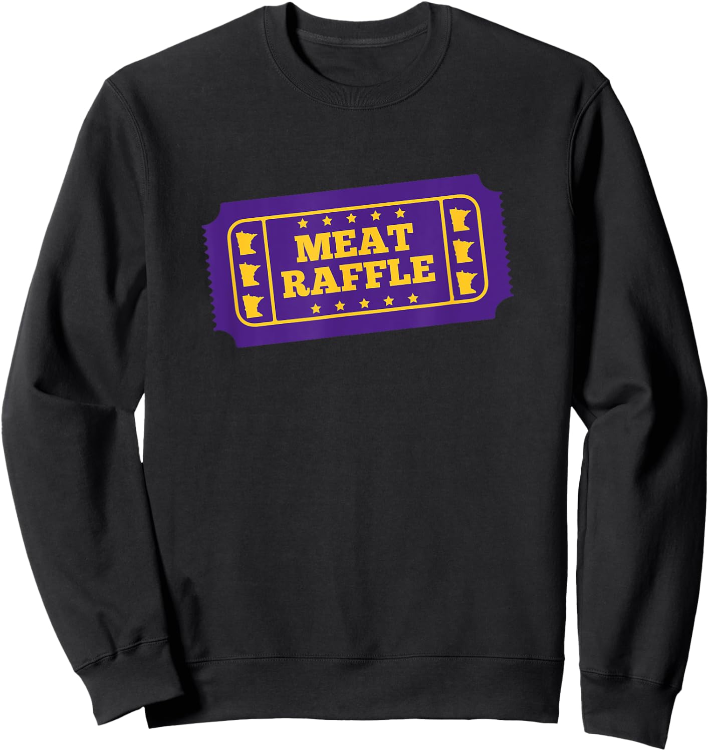 Meat Raffle Ticket Minnesota Sweatshirt - Sweatshirt | Black