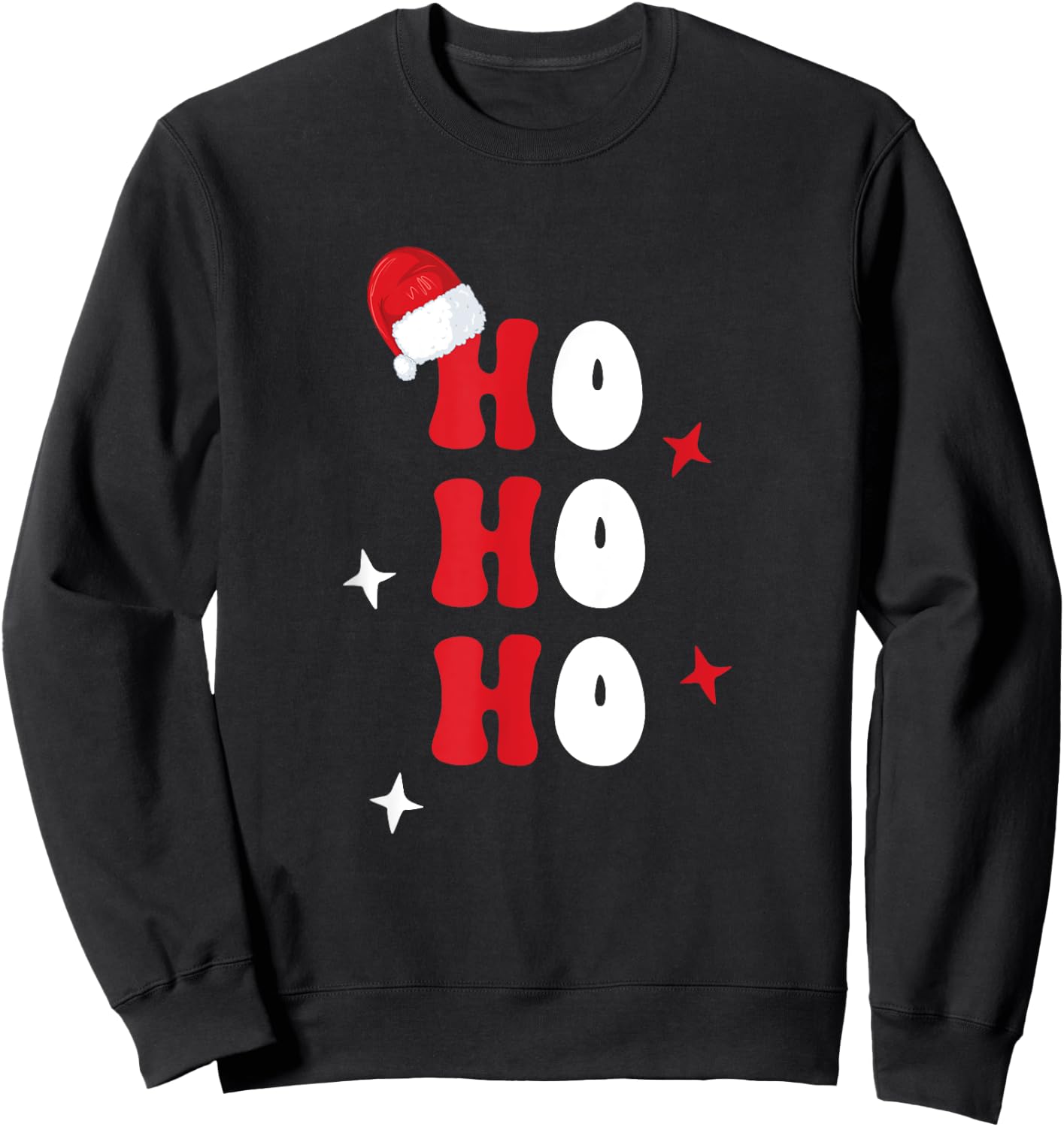 Ho Ho Ho Holiday Apparel, Hohoho Christmas Holiday Outfit Sweatshirt - Sweatshirt | Black