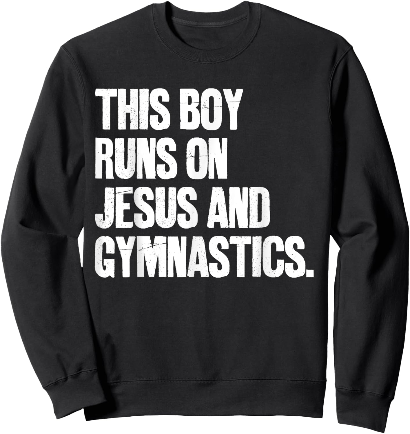 This Boy Runs On Jesus And Gymnastics Christian Sweatshirt - Sweatshirt | Black