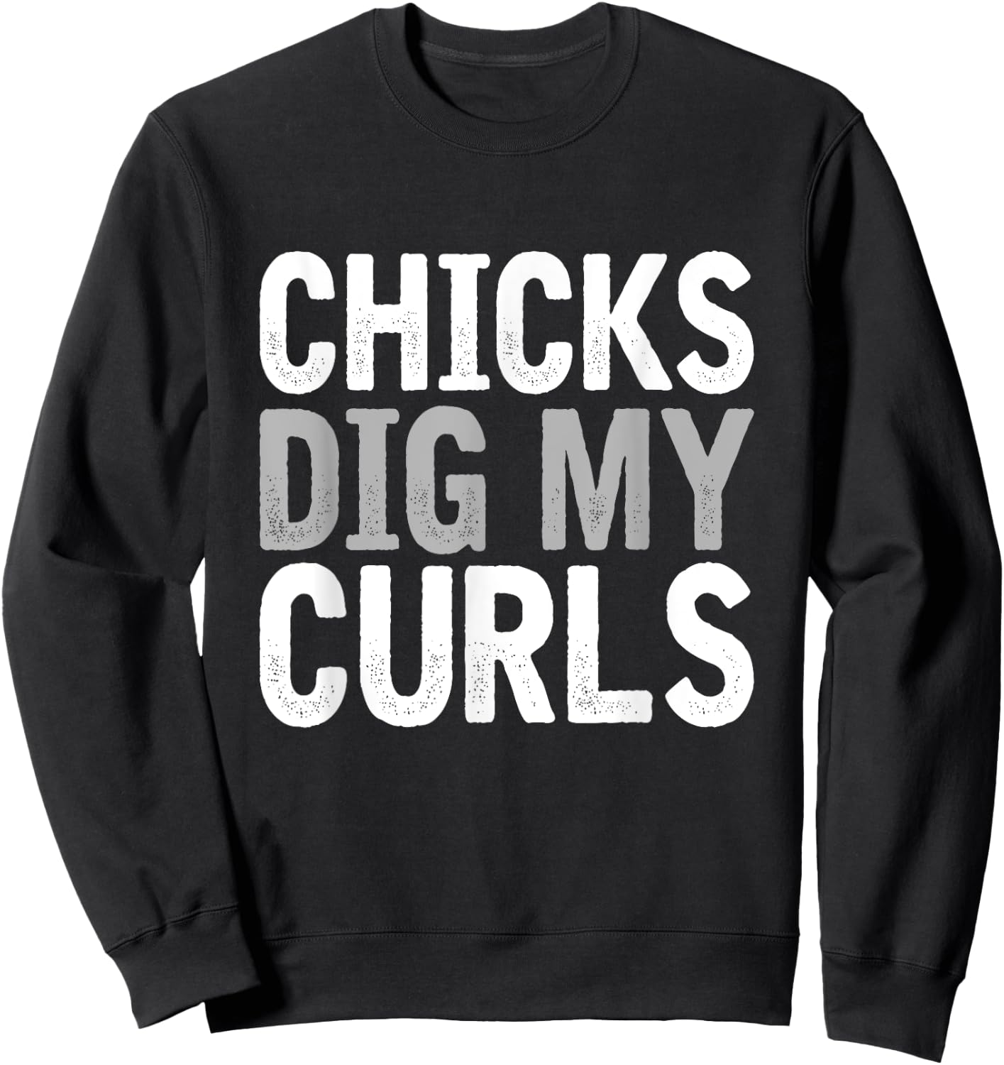 Funny cute saying Chicks dig my curls Curly Hair Toddler Sweatshirt - Sweatshirt | Black