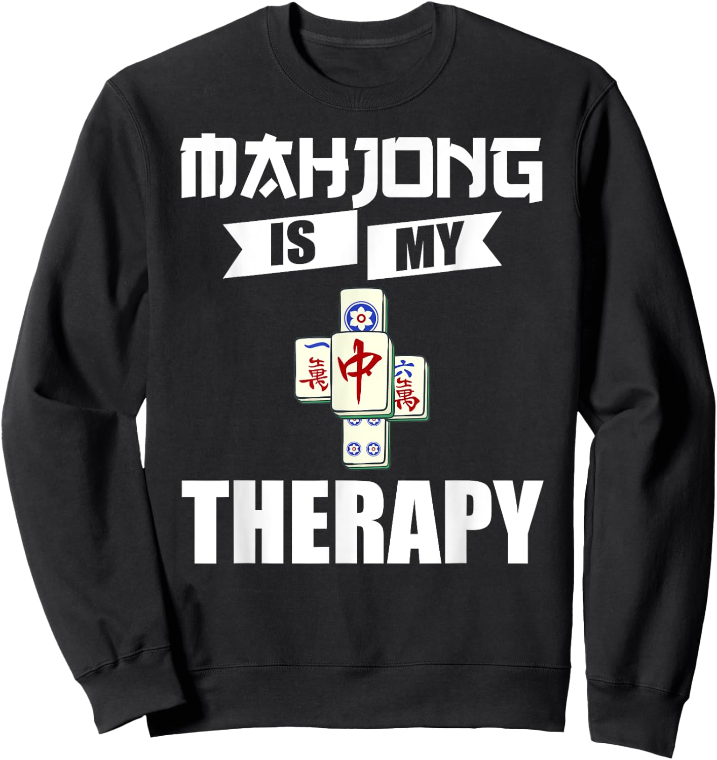 Mahjong Game Table Tiles Cards Chinese Player Sweatshirt - Sweatshirt | Black